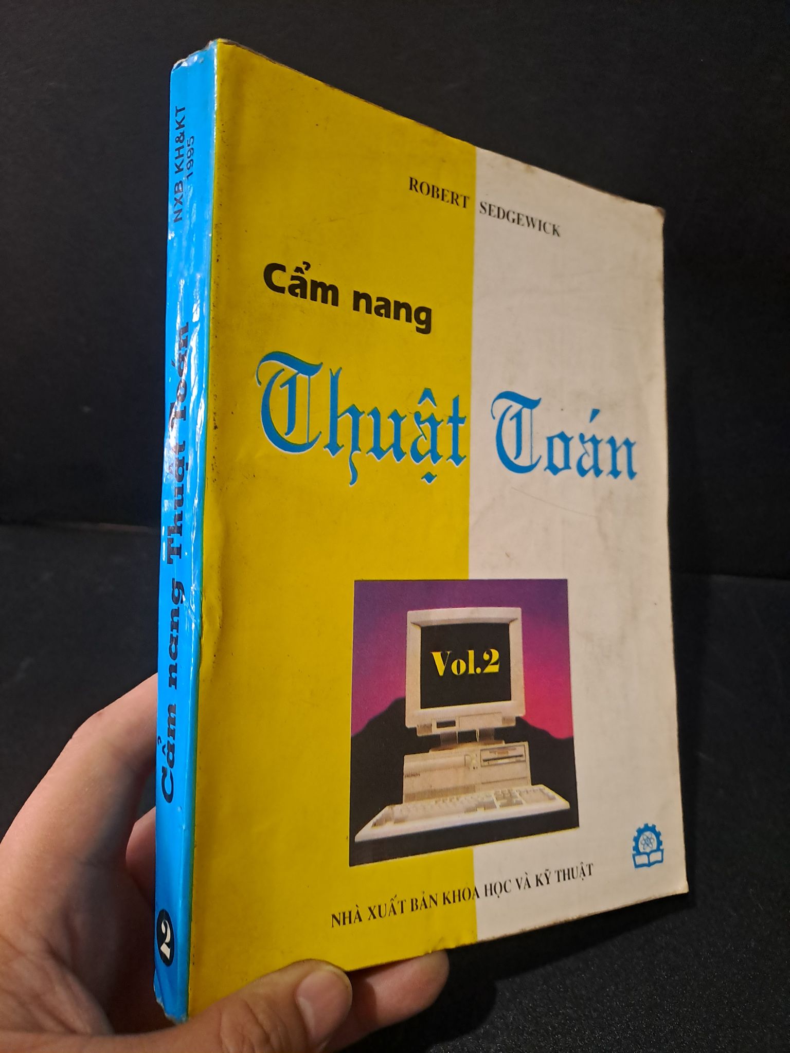 Cẩm nang thuật toán mới 70% ố có highlight nhẹ 1995 Robert Sedgewick 2103 Sách chuyên môn (SL có thể đặt: 1 Cuốn) - SÁCH ĐẠI HỌC