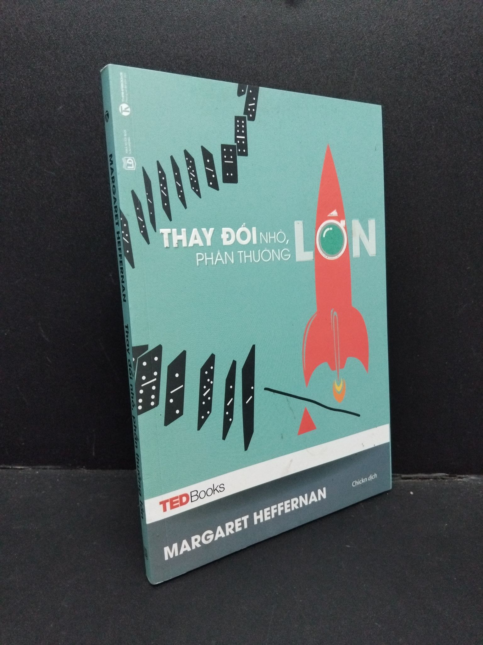 Thay đổi nhỏ, phần thưởng lớn mới 90% bẩn nhẹ 2017 1008 Margaret Heffernan Sách tư duy, kỹ năng sống (SL có thể đặt: 2 Cuốn) - SÁCH ĐẠI HỌC
