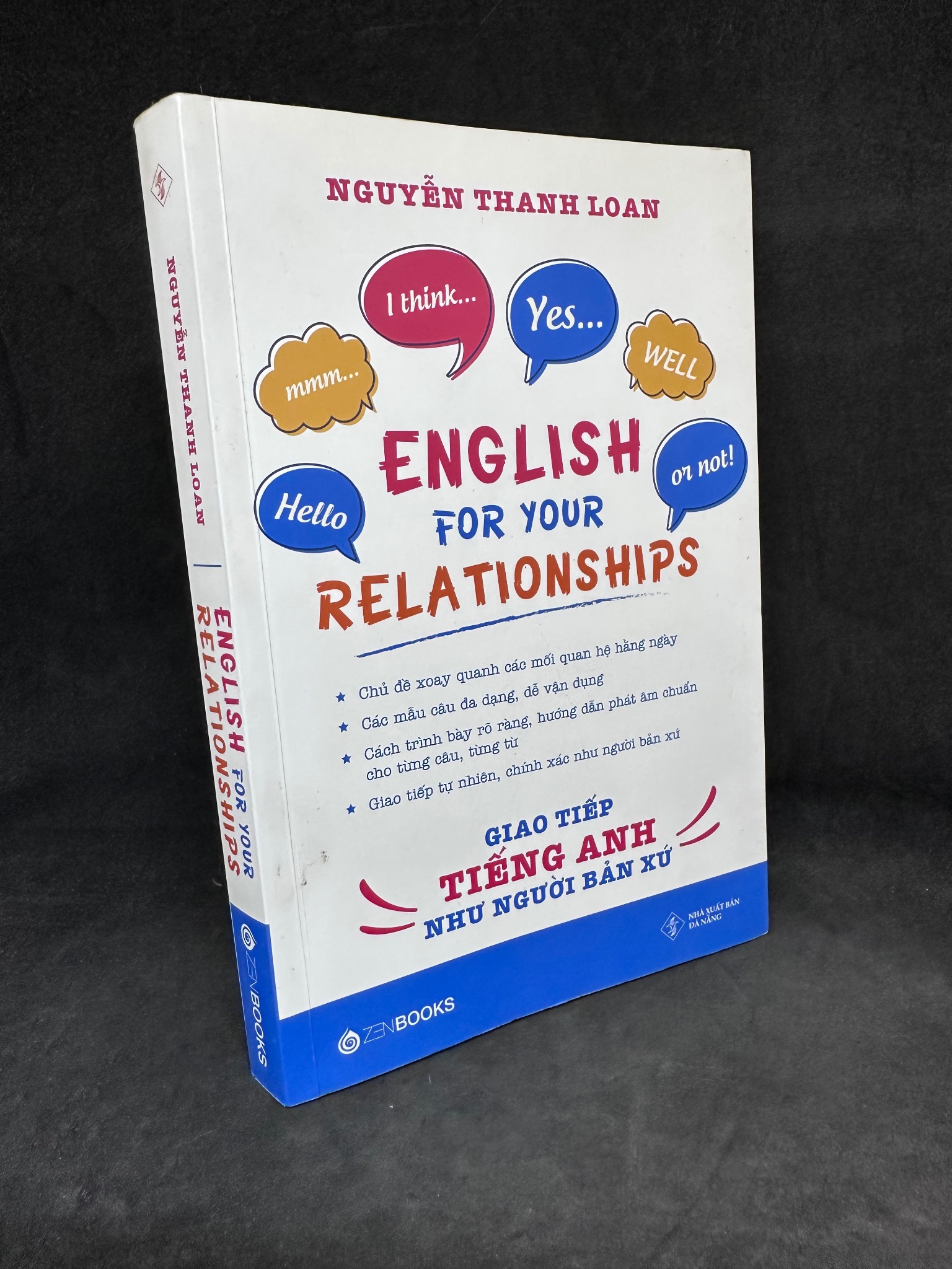 English For Your Relationships - Giao Tiếp Tiếng Anh Như Người Bản Xứ, Nguyên Thanh Loan, 2019, Mới 90% 270325 Sách kỹ năng mềm (SL có thể đặt: 1 Cuốn) - SÁCH ĐẠI HỌC