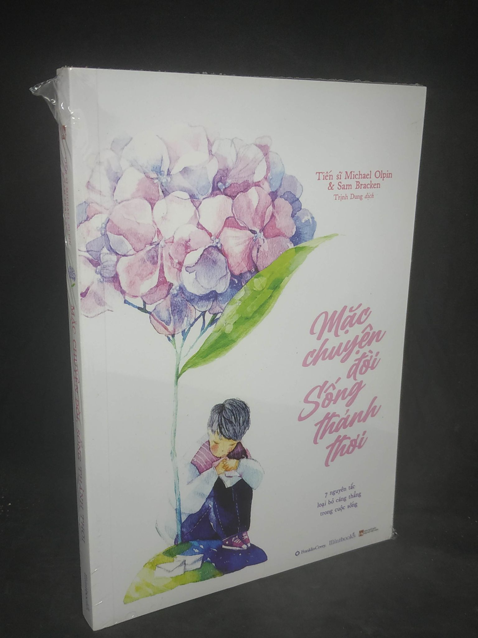 Mặc chuyện đời, sống thảnh thơi mới 100% 0903 Sách tư duy, kỹ năng sống (SL có thể đặt: 1 Cuốn) - SÁCH ĐẠI HỌC