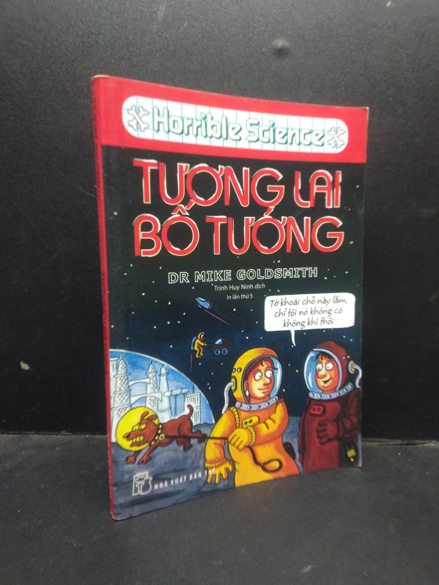 Tương lai bố tướng - DR Mike Goldsmith 2018 mới 70% ố vàng 1604 khoa học Kiến thức bách khoa (SL có thể đặt: 1 Cuốn) - SÁCH ĐẠI HỌC