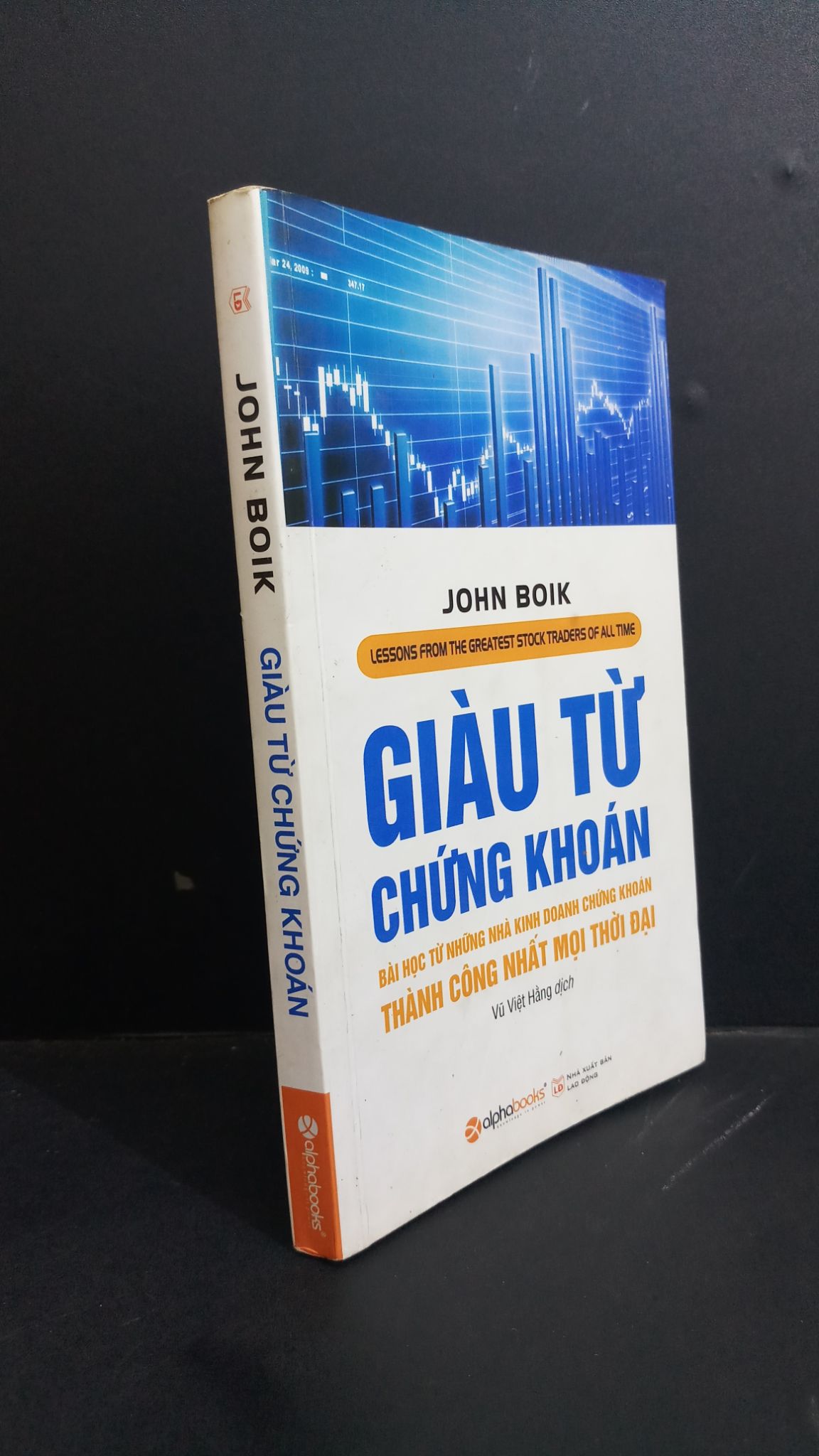 Giàu từ chứng khoán mới 80% ố bẩn 2016 0612 JOHN BOIK Chứng khoán, bất động sản, đầu tư (SL có thể đặt: 1 Cuốn) - SÁCH ĐẠI HỌC
