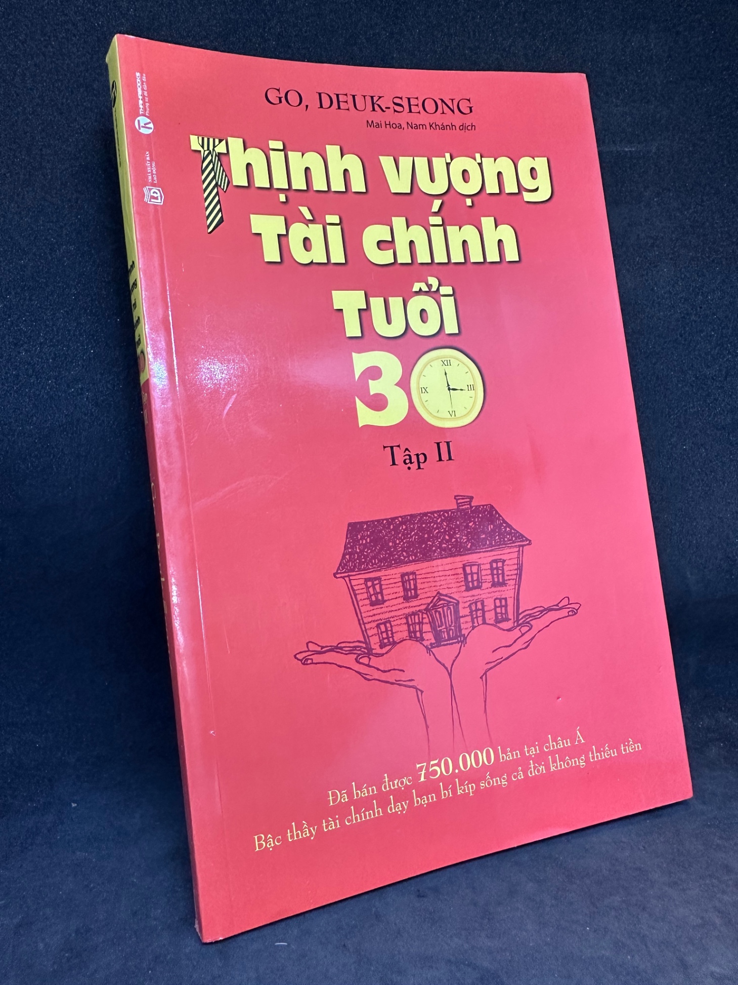 Thịnh vượng tài chính tuổi 30, tập 2, Go, Deuk-seong. Mới 90% 0709 Tài chính, ngân hàng (SL có thể đặt: 1 Cuốn) - SÁCH ĐẠI HỌC