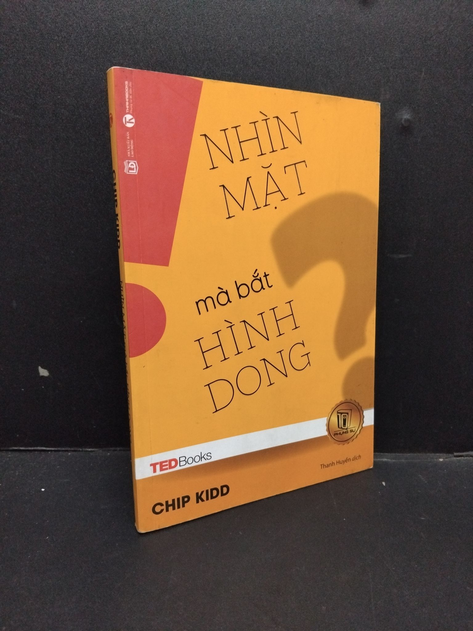 Nhìn mặt mà bắt hình dong mới 80% ố bẩn nhẹ 2017 1008 Chip Kido Sách tư duy, kỹ năng sống (SL có thể đặt: 1 Cuốn) - SÁCH ĐẠI HỌC