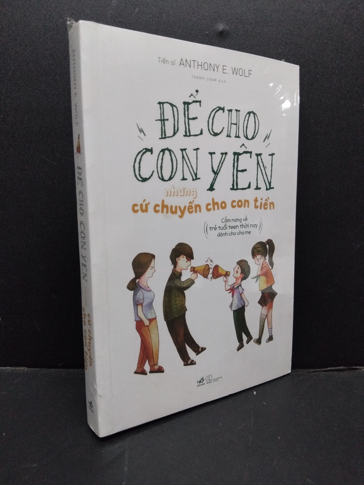 Để Cho Con Yên Nhưng Cứ Chuyển Tiền Cho Con mới 100% 1406 Anthony E. Wolf Sách tư duy, kỹ năng sống (SL có thể đặt: 1 Cuốn) - SÁCH ĐẠI HỌC