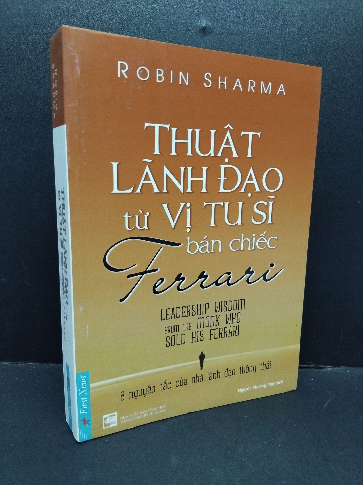 Thuật lãnh đạo từ vị tu sĩ bán chiếc Ferrari mới 70% ố vàng 2018 1410 Robin Sharma Quản trị, lãnh đạo (SL có thể đặt: 1 Cuốn) - SÁCH ĐẠI HỌC