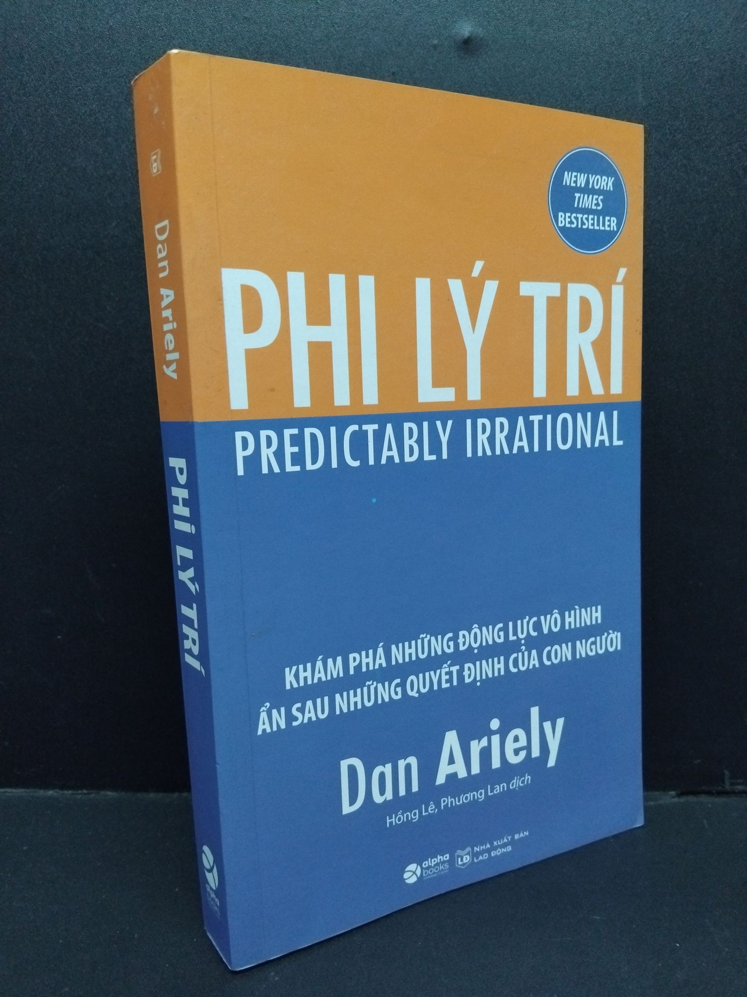 Phi lý trí Dan Ariely mới 90% ố nhẹ 2021 0911 (SL có thể đặt: 2 Cuốn) - SÁCH ĐẠI HỌC