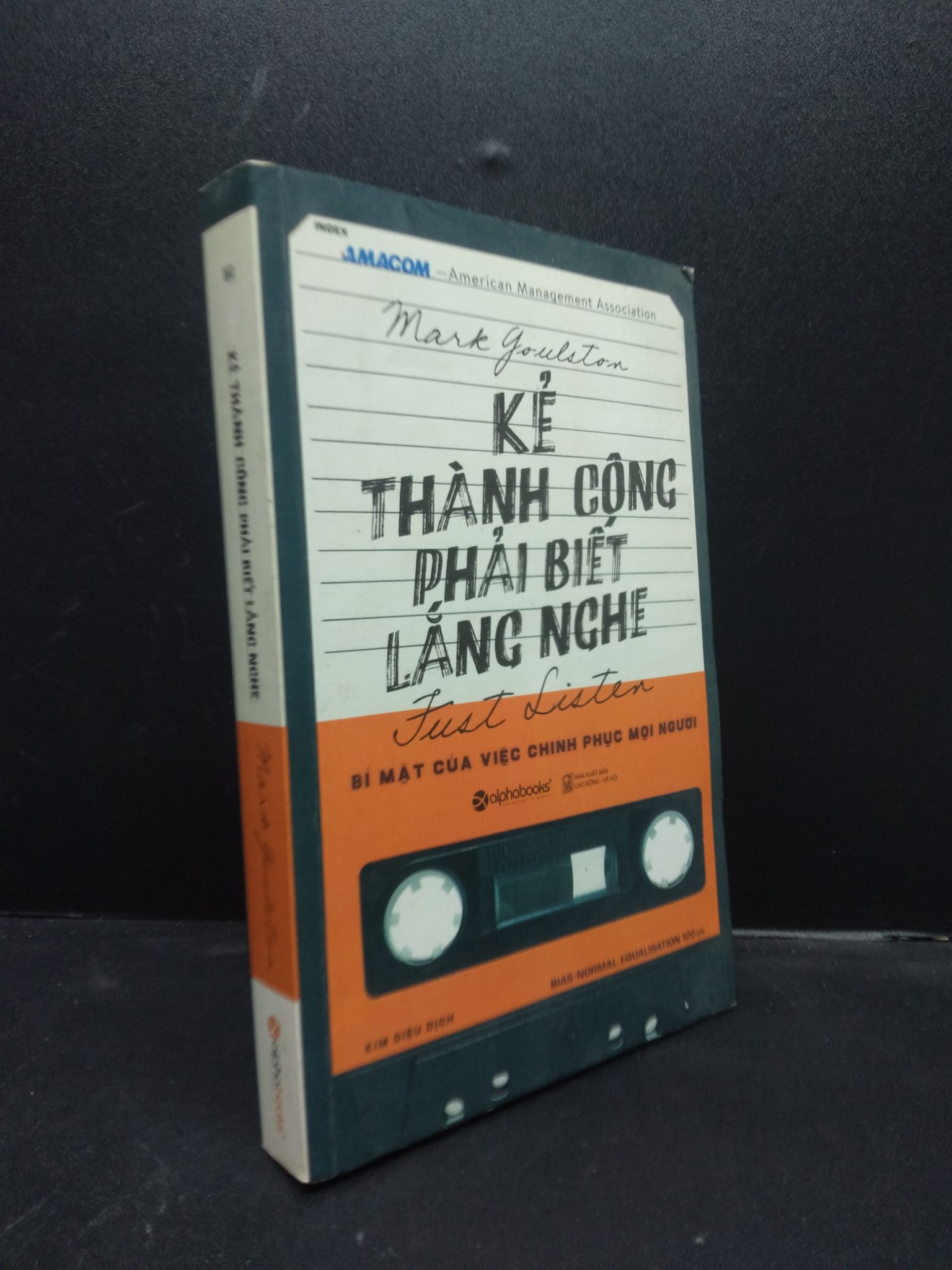 Kẻ thành công phải biết lắng nghe bí mật của việc chinh phục mọi người năm 2019 mới 70% ố vàng 0203 kỹ năng Sách tư duy, kỹ năng sống (SL có thể đặt: 1 Cuốn) - SÁCH ĐẠI HỌC