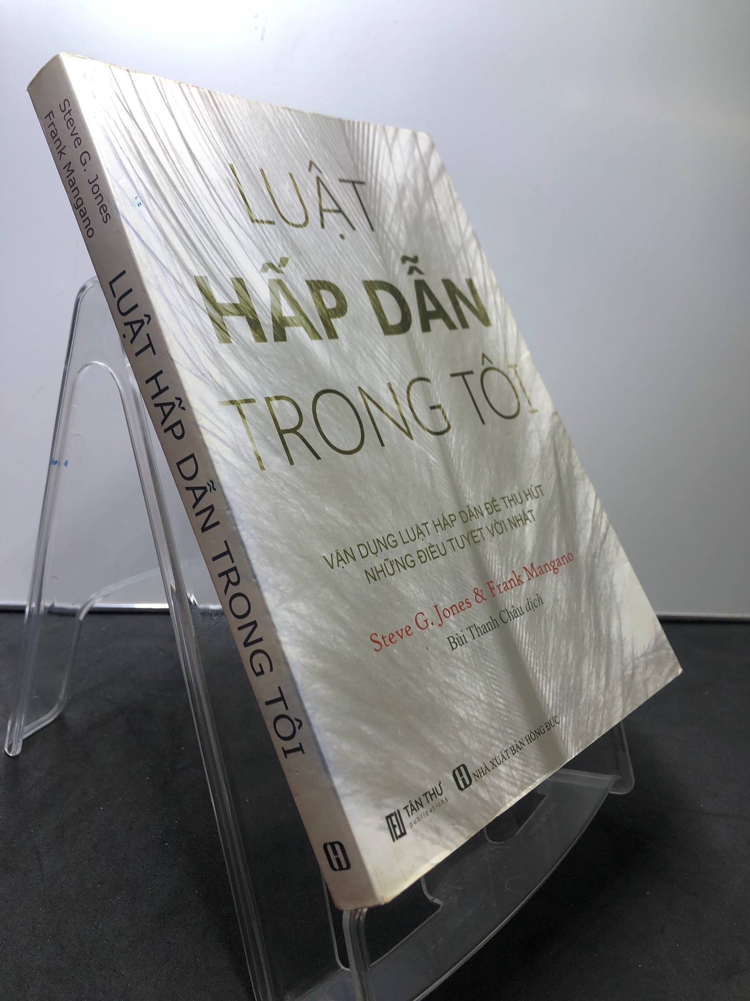 Luật hấp dẫn trong tôi 2018 mới 85% bẩn nhẹ Steve G.Jones, Frank Mangano 2307 Sách tư duy, kỹ năng sống (SL có thể đặt: 1 Cuốn) - SÁCH ĐẠI HỌC