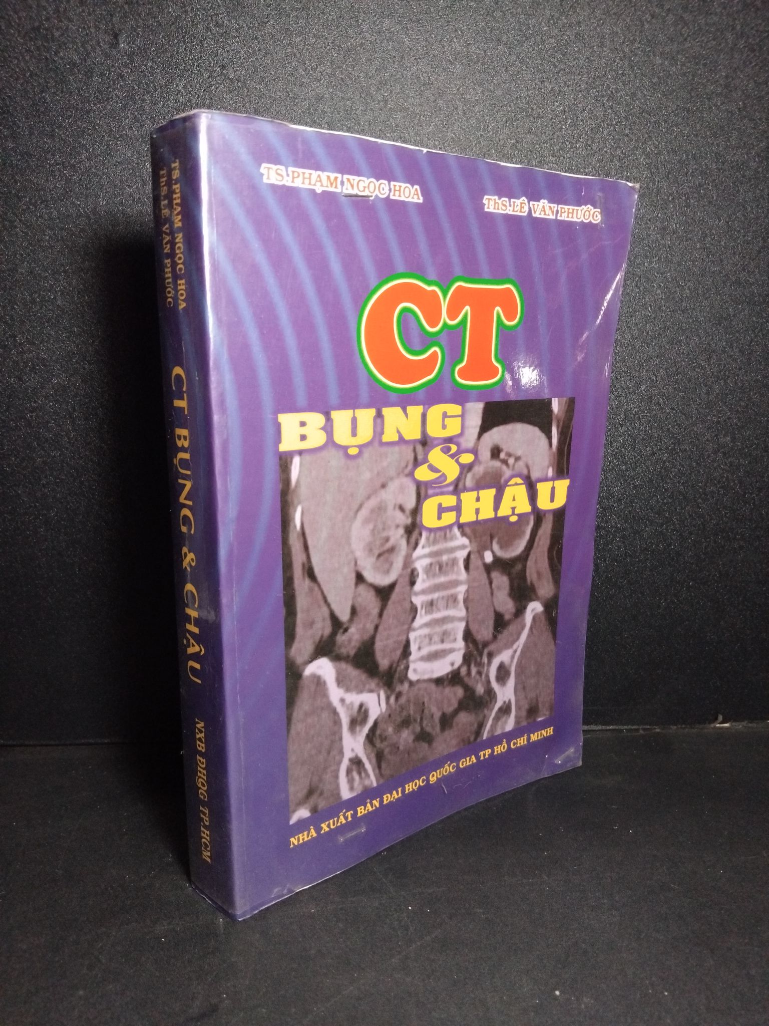 CT bụng và chậu mới 80% ố 2007 1001 TS. Phạm Ngọc Hoa - ThS. Lê Văn Phước Sách chuyên môn (SL có thể đặt: 1 Cuốn) - SÁCH ĐẠI HỌC