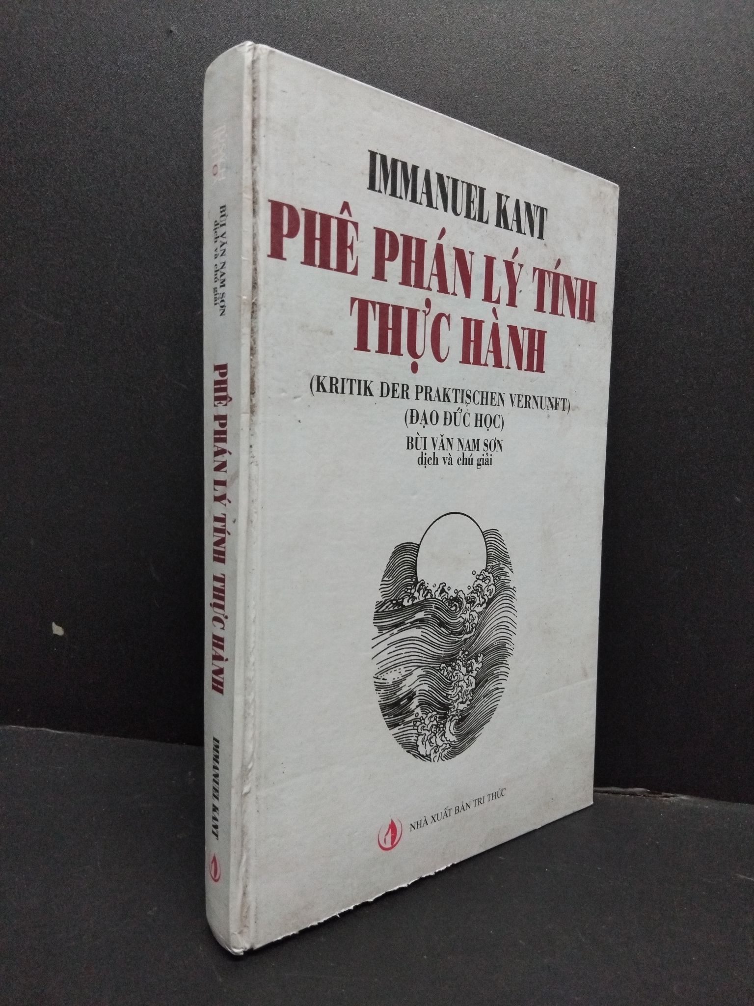 Phê phán lý tính thực hành (bìa cứng) mới 80% ố bẩn nhẹ rách bìa 2007 1008 Immanuel Kant Sách tâm lý (SL có thể đặt: 1 Cuốn) - SÁCH ĐẠI HỌC