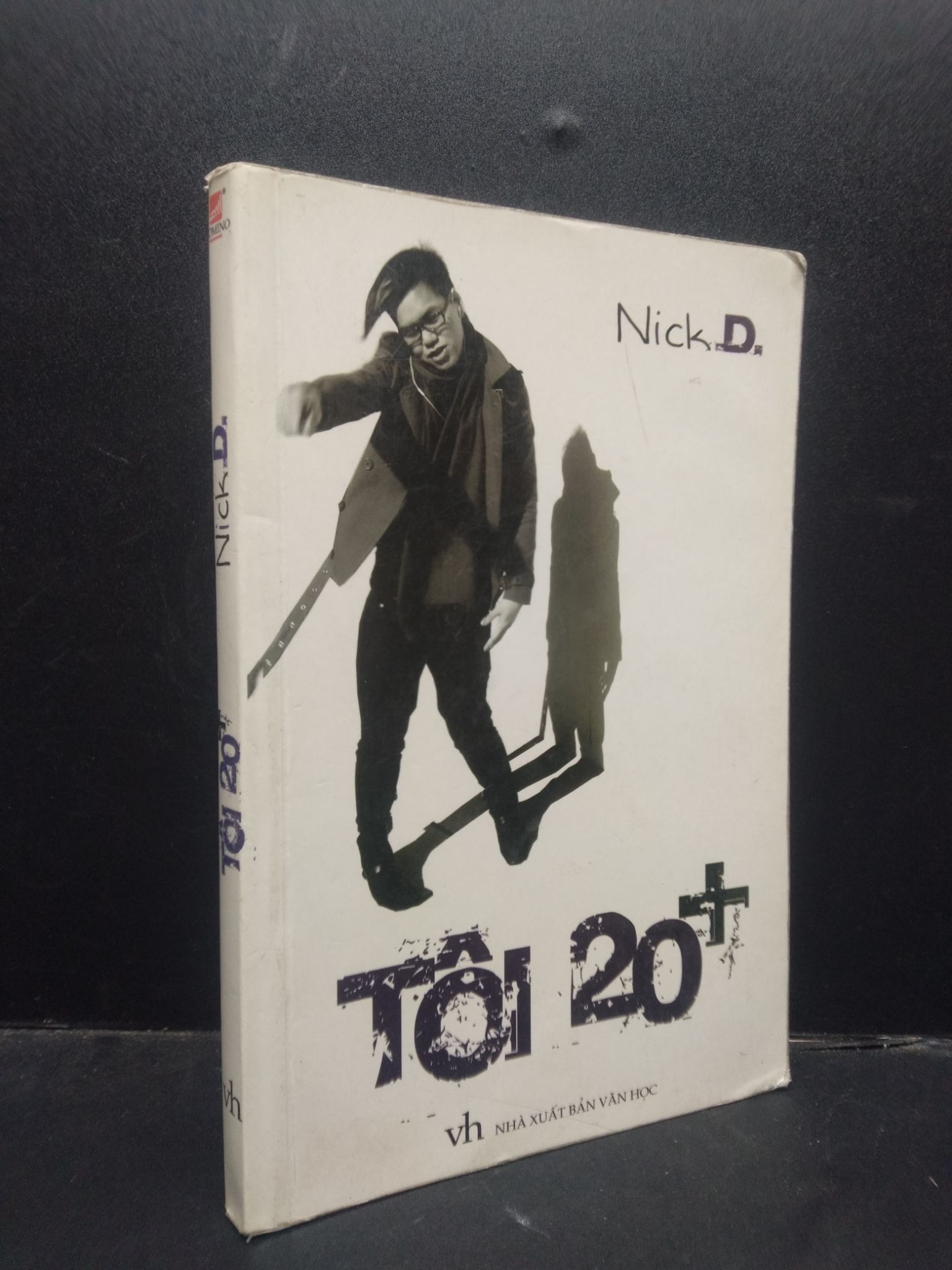 Tôi 20+ Nick D. 2008 mới 80% ố bẩn nhẹ 1504 văn học (SL có thể đặt: 1 Cuốn) - SÁCH ĐẠI HỌC