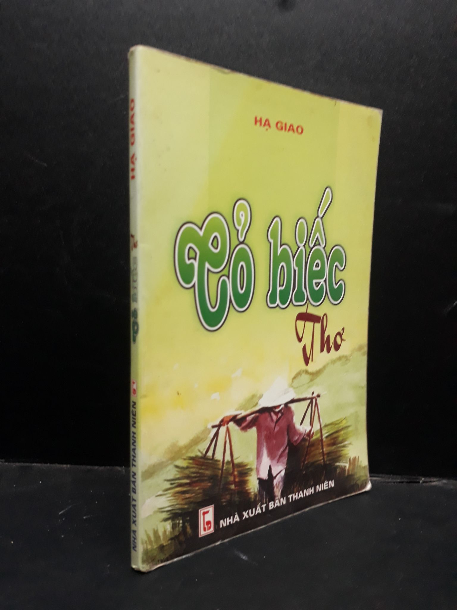 Cỏ biếc thơ - Hạ Giao 2006 mới 80% ố nhẹ 1504 văn học Thơ ca, tục ngữ, ca dao, thành ngữ (SL có thể đặt: 1 Cuốn) - SÁCH ĐẠI HỌC