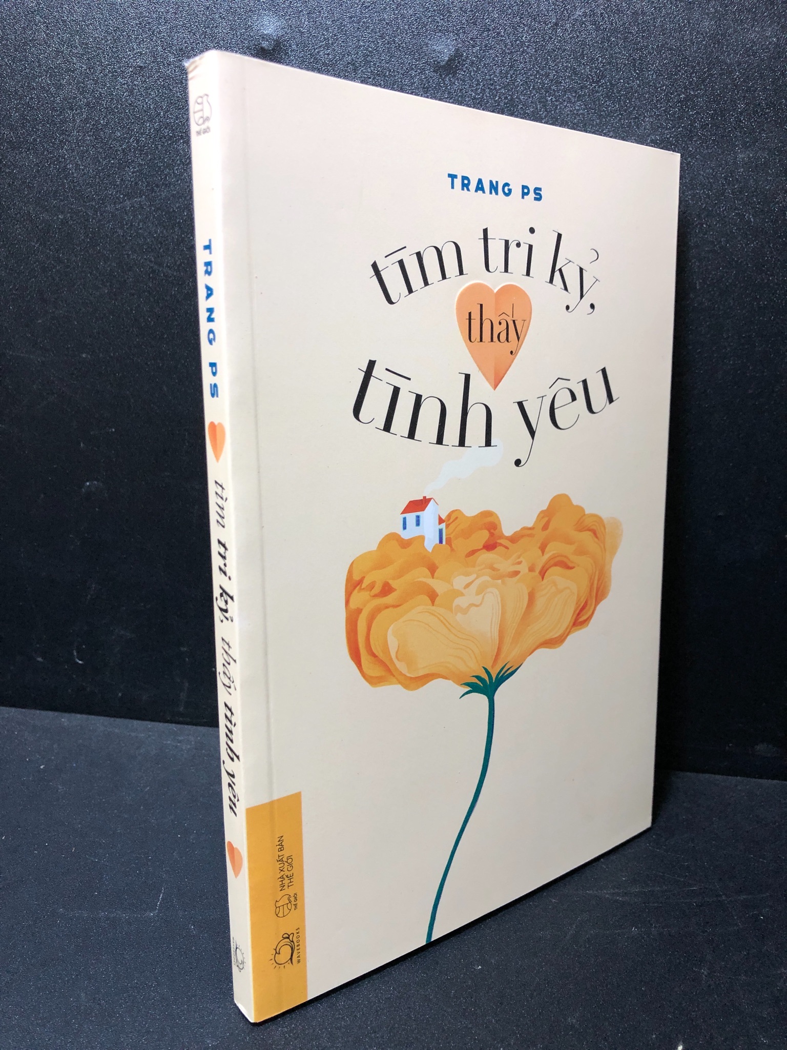 Tìm tri kỷ, thấy tình yêu Trang PS 2022 mới 90% 2511 (SL có thể đặt: 1 Cuốn) - SÁCH ĐẠI HỌC