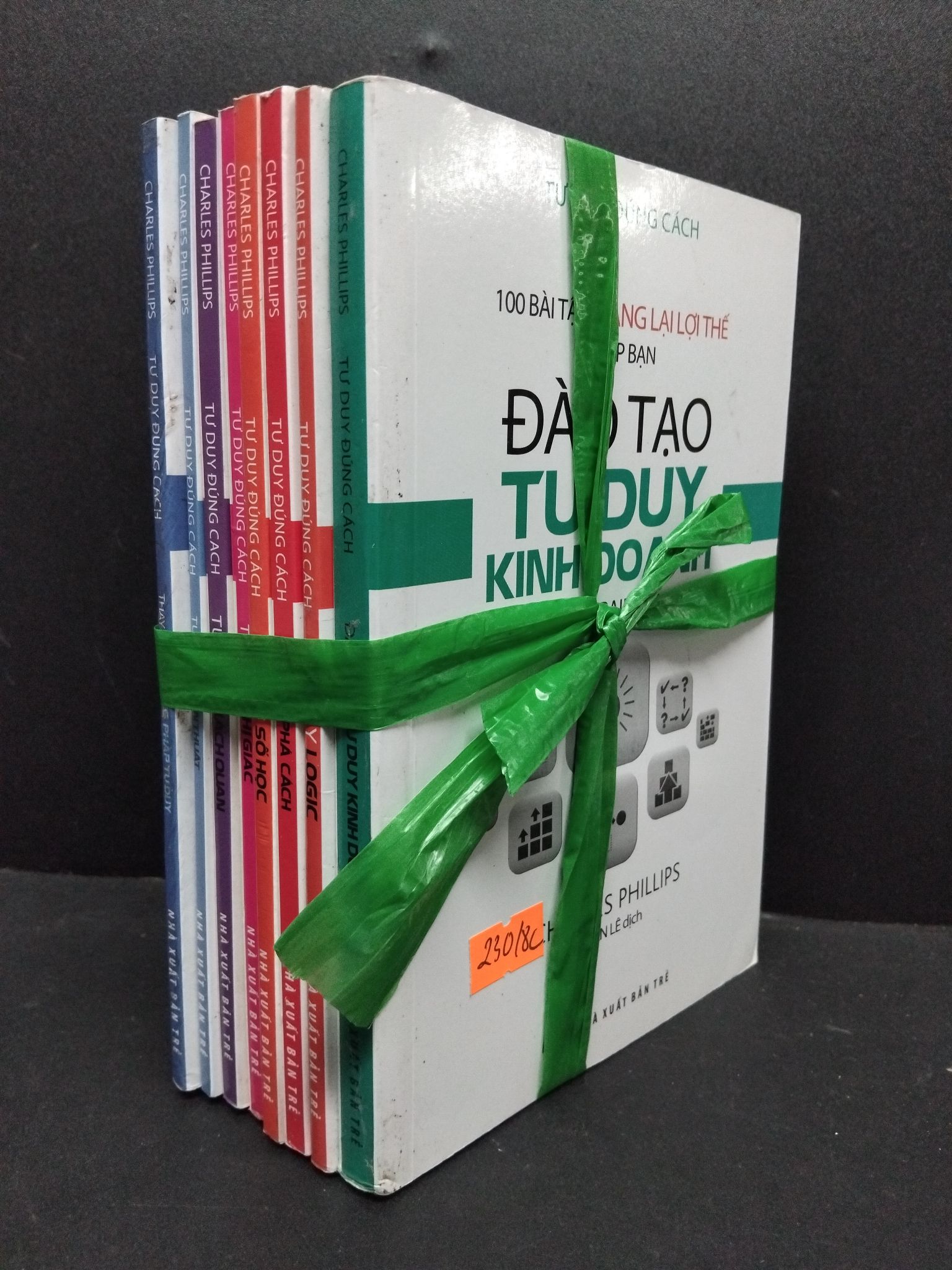 Bộ 8 cuốn tư duy đúng cách mới 70% ố vàng 1008 Charles Phillips Sách tư duy, kỹ năng sống (SL có thể đặt: 2 Cuốn) - SÁCH ĐẠI HỌC