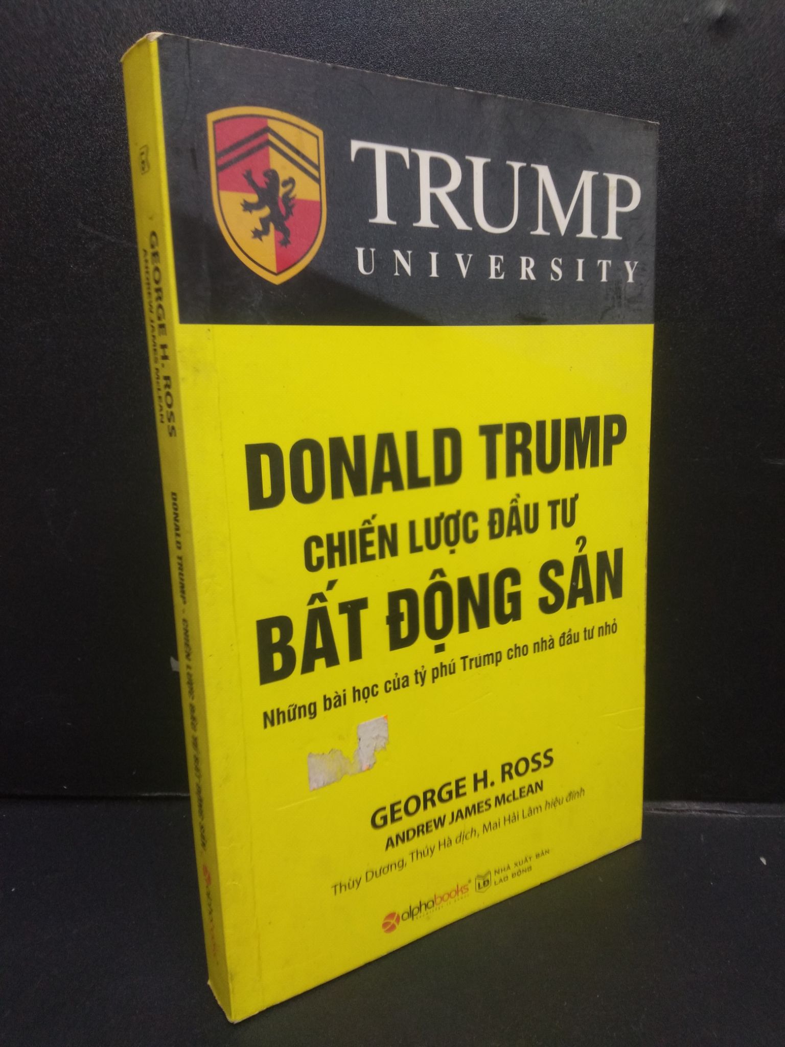 Donald Trump - Chiến lược đầu tư bất động sản mới 90% bẩn 2019 2105 George H. Ross Sách tư duy, kỹ năng sống (SL có thể đặt: 1 Cuốn) - SÁCH ĐẠI HỌC