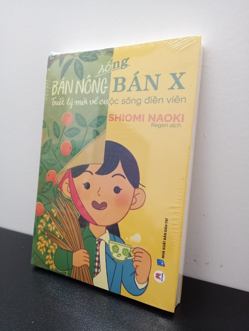 Sống Bán Nông Bán X - Tâm Lý Mới Về Cuộc Sống Điền Viên Shiomi Naoki New 100% 2702 Sách tâm lý (SL có thể đặt: 2 cuốn) - SÁCH ĐẠI HỌC
