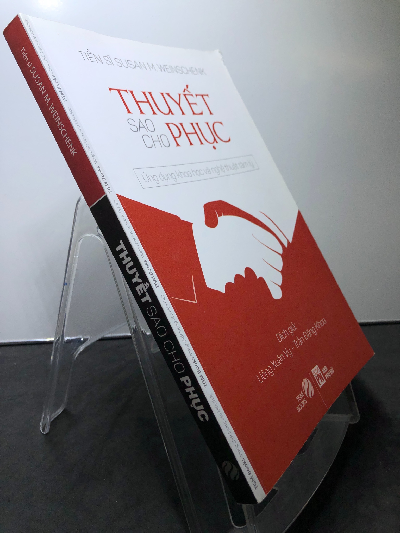 Thuyết sao cho phục 2017 mới 85% bẩn nhẹ Tiến sĩ Susan M.Weinschenk 0908 Sách tư duy, kỹ năng sống (SL có thể đặt: 1 Cuốn) - SÁCH ĐẠI HỌC