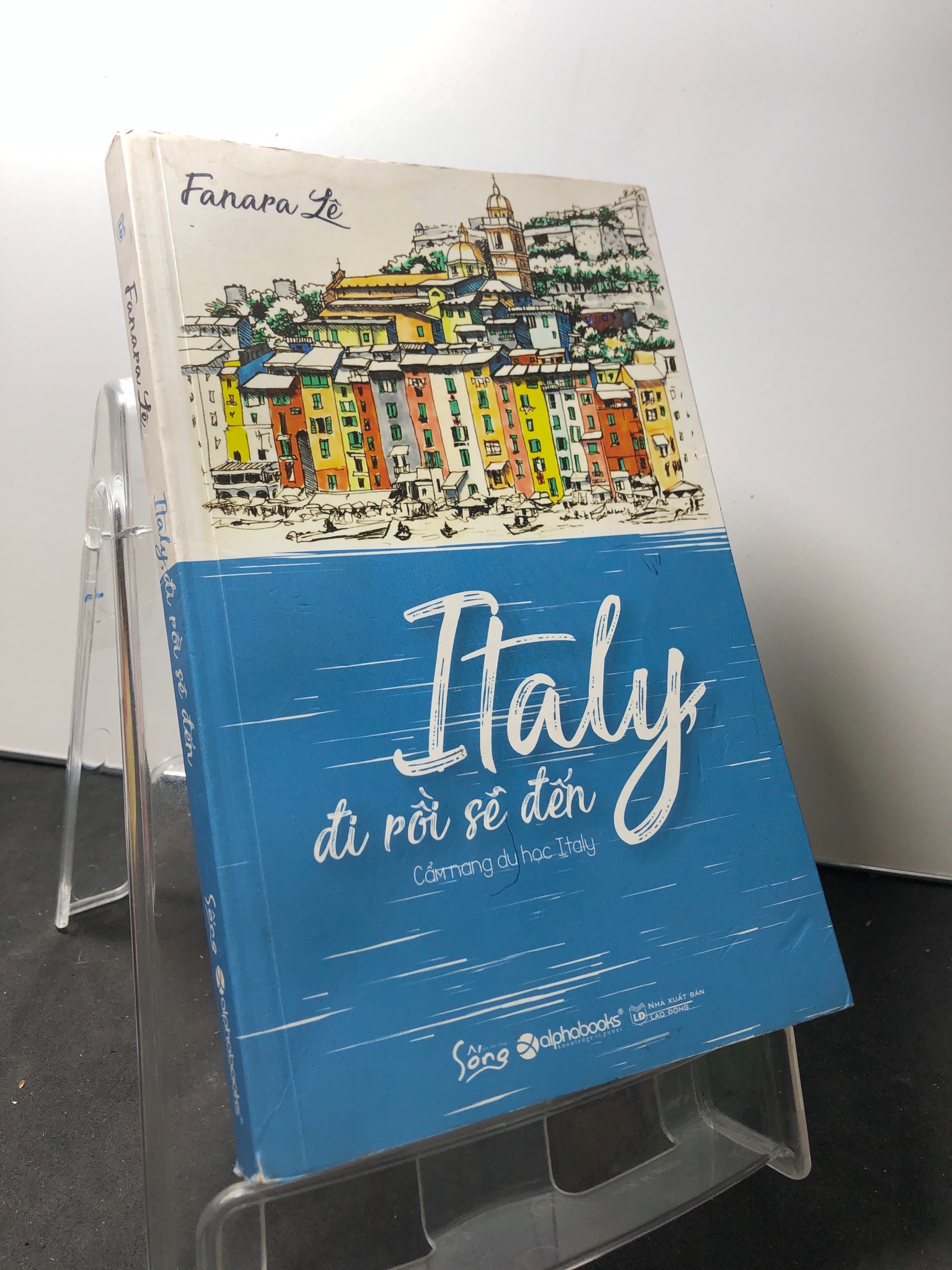 Italy đi rồi sẽ đến Cẩm nang du học Italy 2017 mới 80% bẩn nhẹ Fanara Lê 1309 (SL có thể đặt: 1 Cuốn) - SÁCH ĐẠI HỌC
