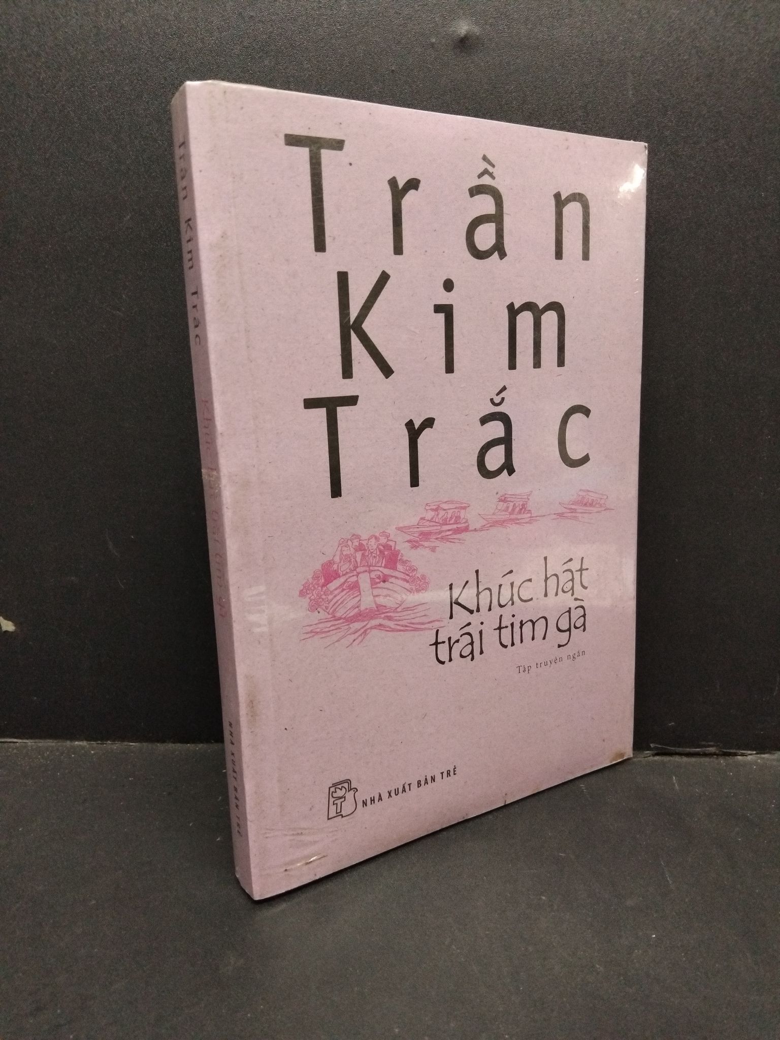Khúc hát trái tim gà Trần Kim Trắc mới 95% ố vàng, còn seal 3010 (SL có thể đặt: 1 Cuốn) - SÁCH ĐẠI HỌC