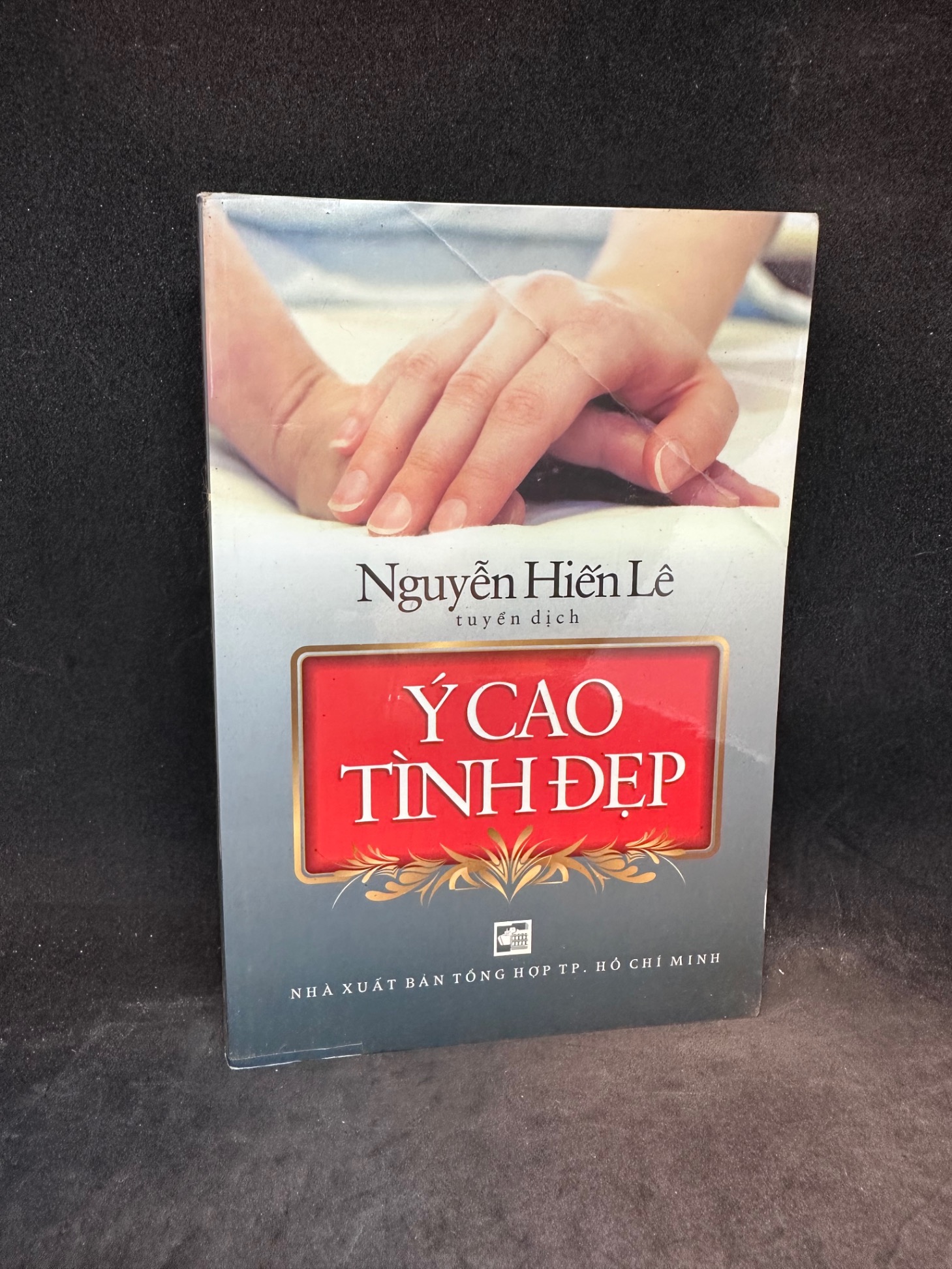 Ý cao tình đẹp Nguyễn Hiến Lê Mới 90% 1702 (SL có thể đặt: 1 Cuốn) - SÁCH ĐẠI HỌC