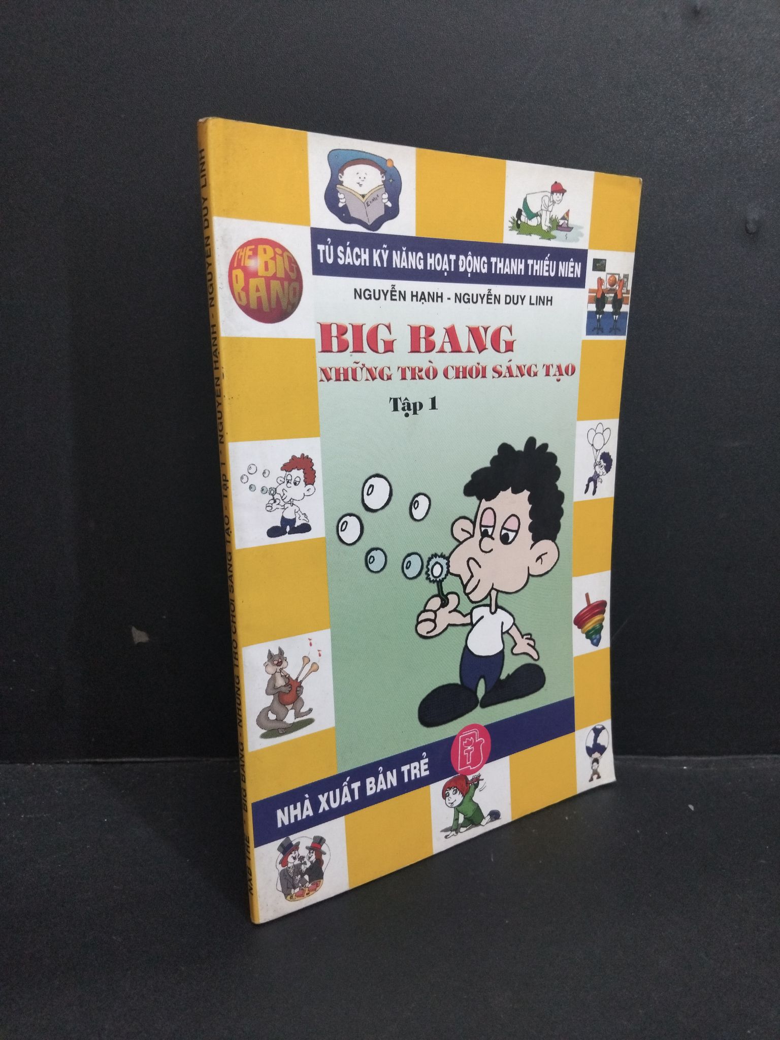 Big Bang những trò chơi sáng tạo tập 1 mới 80% ố 2003 2811 Nguyễn Hạnh - Nguyễn Duy Linh Sách tư duy, kỹ năng sống (SL có thể đặt: 1 Cuốn) - SÁCH ĐẠI HỌC