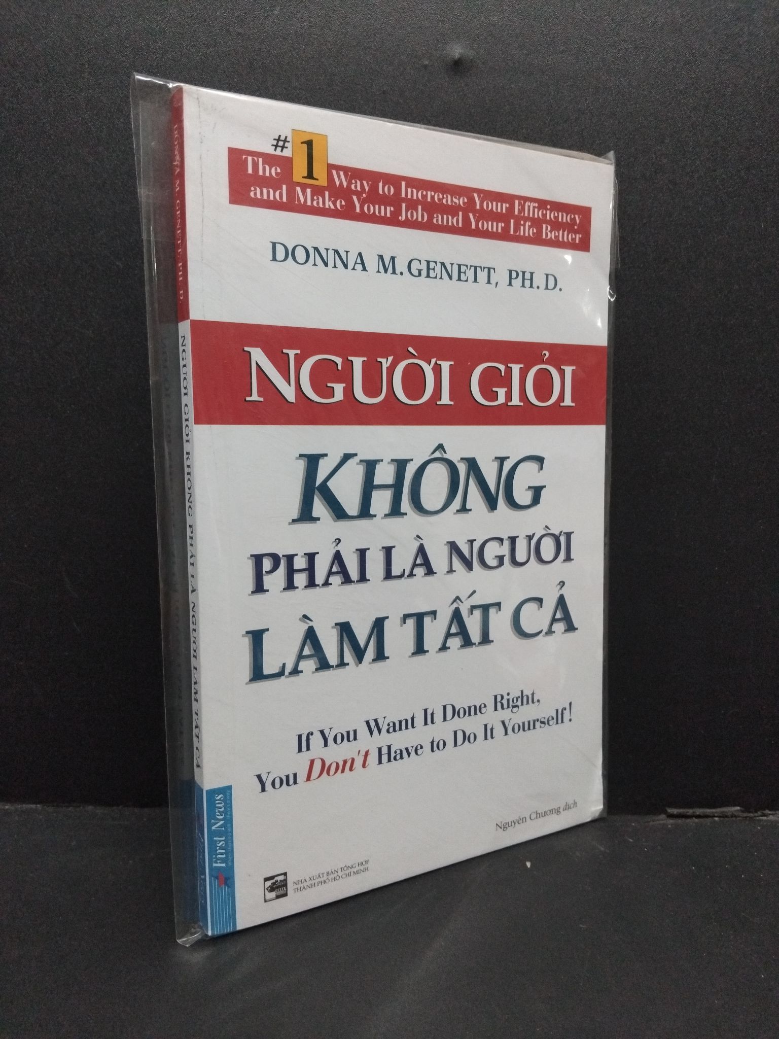 Người giỏi không phải là người làm tất cả (có bọc) mới 70% ố vàng 2608 Donna M. Genett, Ph.D. Sách tư duy, kỹ năng sống (SL có thể đặt: 1 Cuốn) - SÁCH ĐẠI HỌC