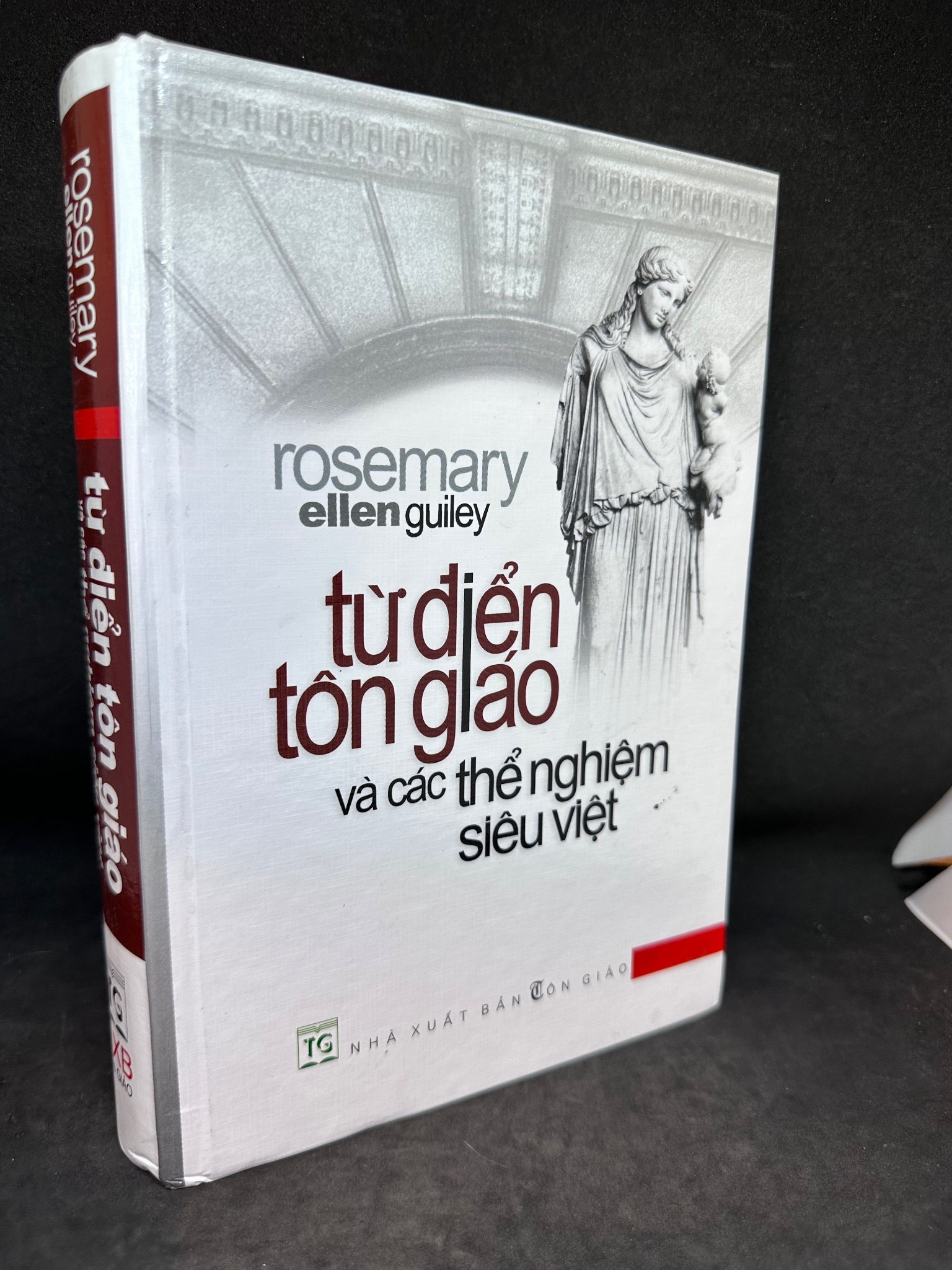Từ Điển Tôn Giáo Và Các Thể Nghiệm Siêu Việt - Rosemary Ellen Guiley, Mới 80% (Có Vết Ố Vàng, Vài Trang Đầu Có Vết Gấp), 2005 0803 Từ điển ngôn ngữ khác (SL có thể đặt: 1 Cuốn) - SÁCH ĐẠI HỌC