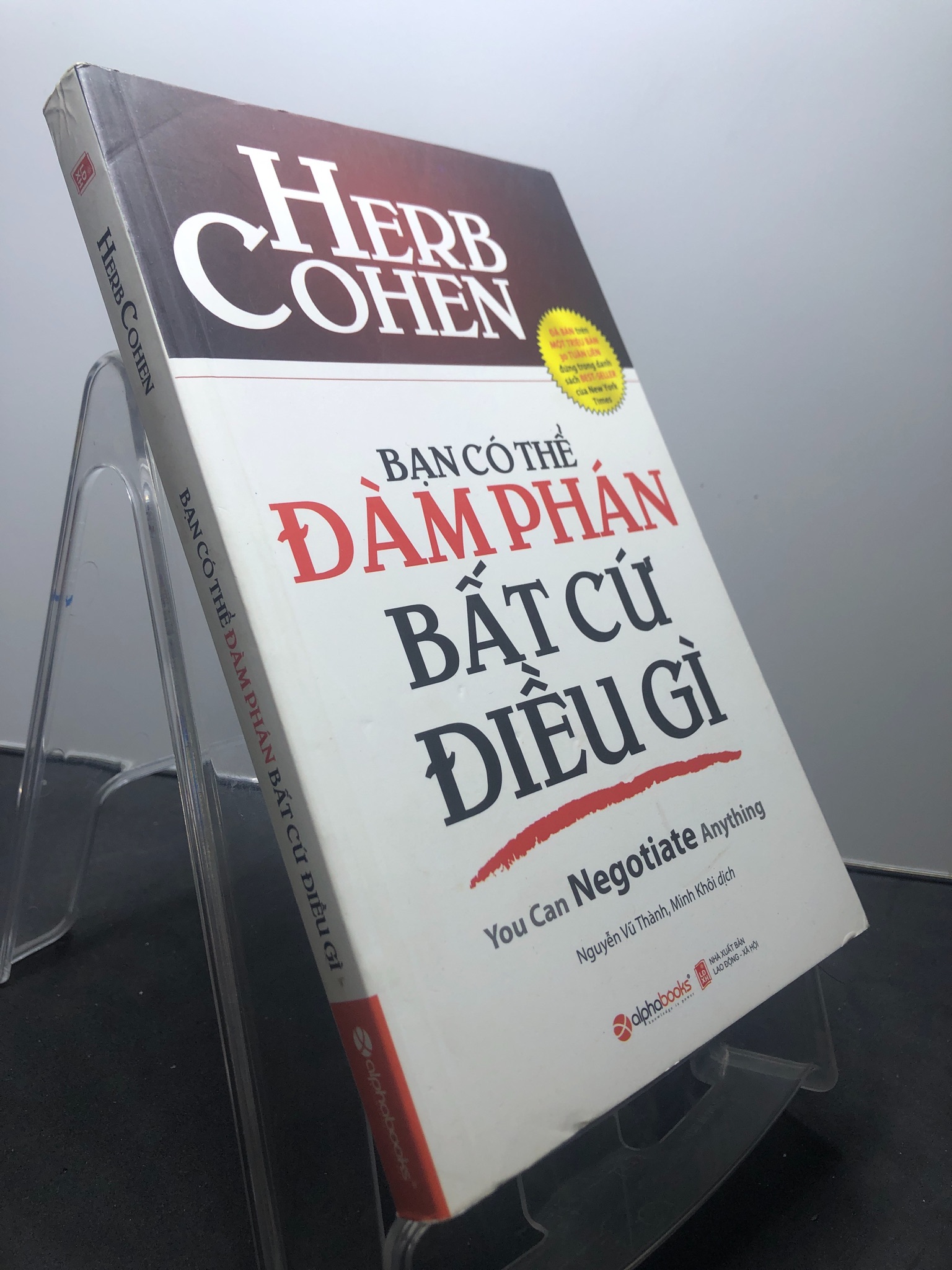Bạn có thể đàm phán bất cứ điều gì 2016 mới 85% bẩn nhẹ bụng sách Herb Cohen 1507 Sách tư duy, kỹ năng sống (SL có thể đặt: 1 Cuốn) - SÁCH ĐẠI HỌC