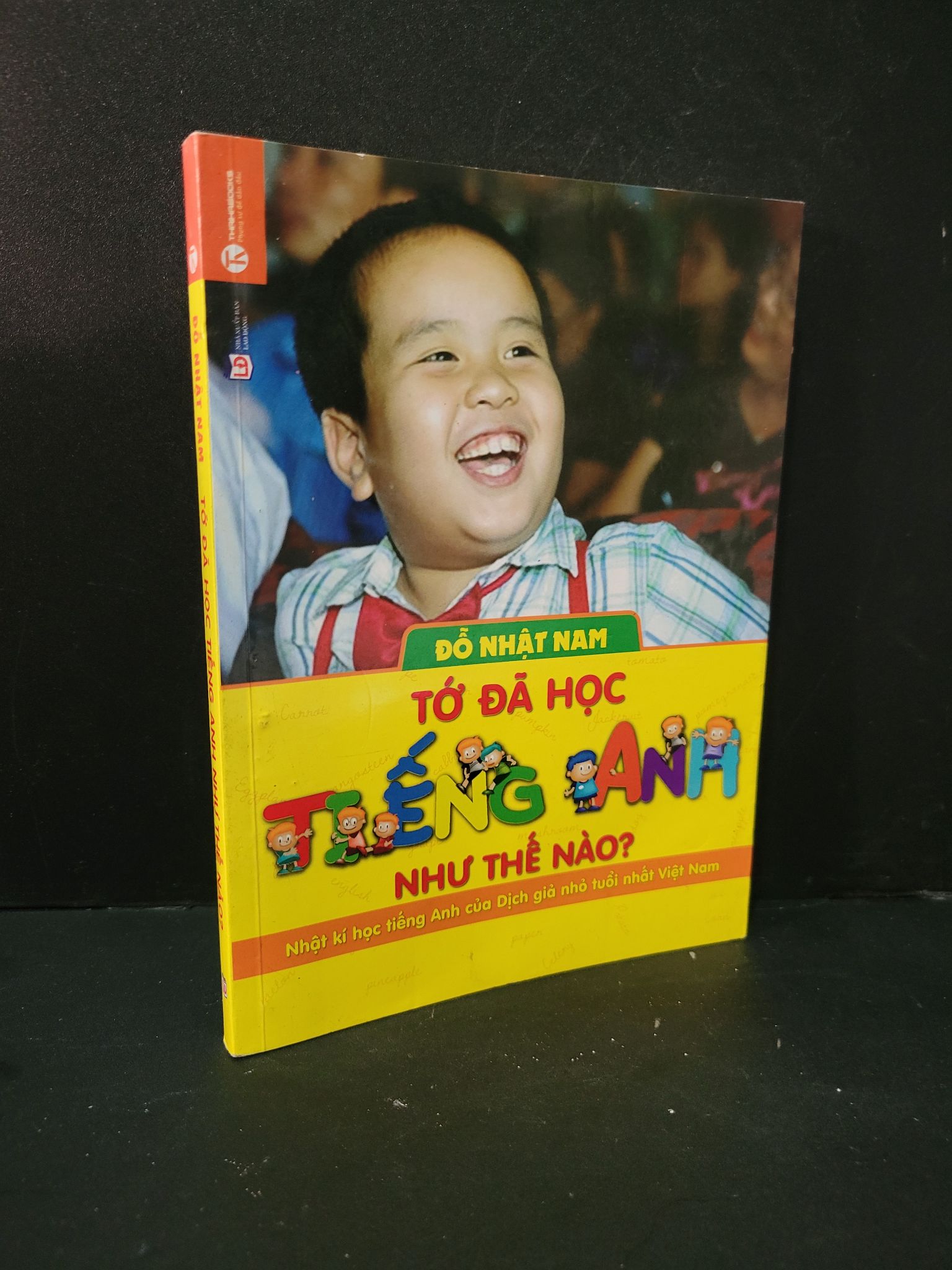 Tớ đã học tiếng anh như thế nào mới 90% bẩn nhẹ 2017 Đỗ Nhật Nam 1604 Tiếng Anh (SL có thể đặt: 1 Cuốn) - SÁCH ĐẠI HỌC