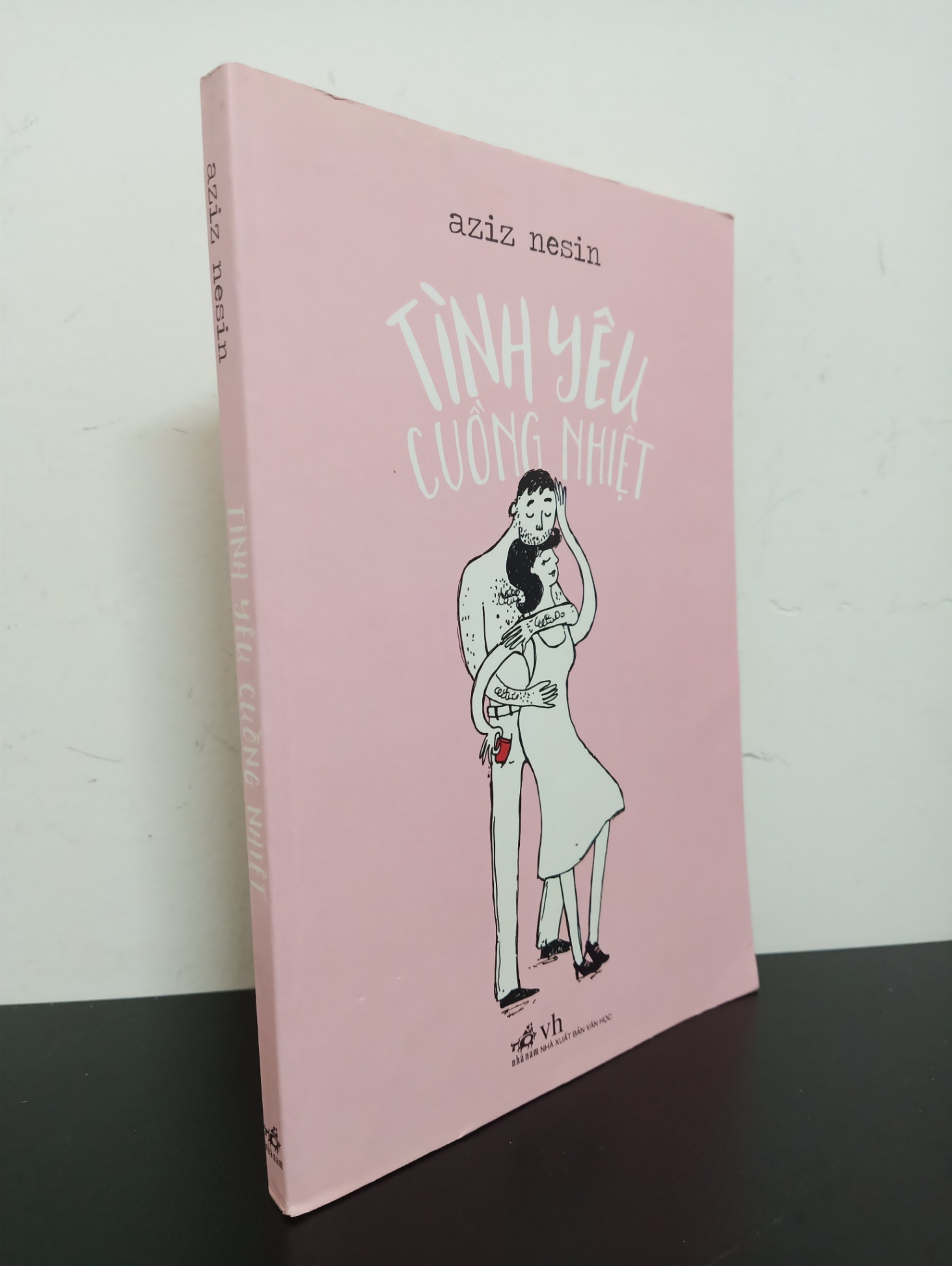 Tình Yêu Cuồng Nhiệt (2015) - Aziz Nesin Mới 90% 2203 (SL có thể đặt: 1 cuốn) - SÁCH ĐẠI HỌC