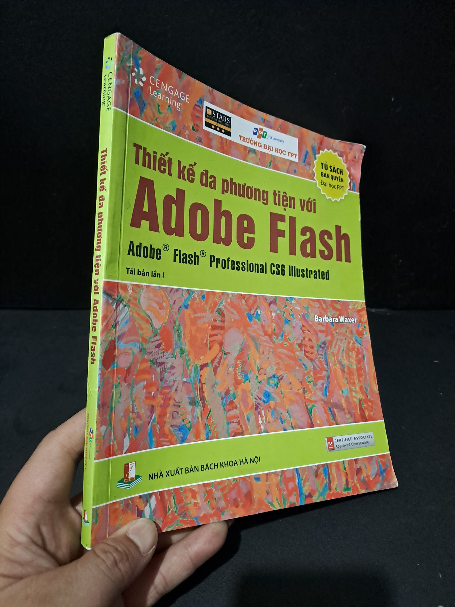 Thiết kế đa phương tiện với Adobe Flash (sách màu) mới 70% bẩn bìa, tróc bìa, rách gáy 2017 Barbara Waxer 2104 Sách chuyên môn (SL có thể đặt: 1 Cuốn) - SÁCH ĐẠI HỌC