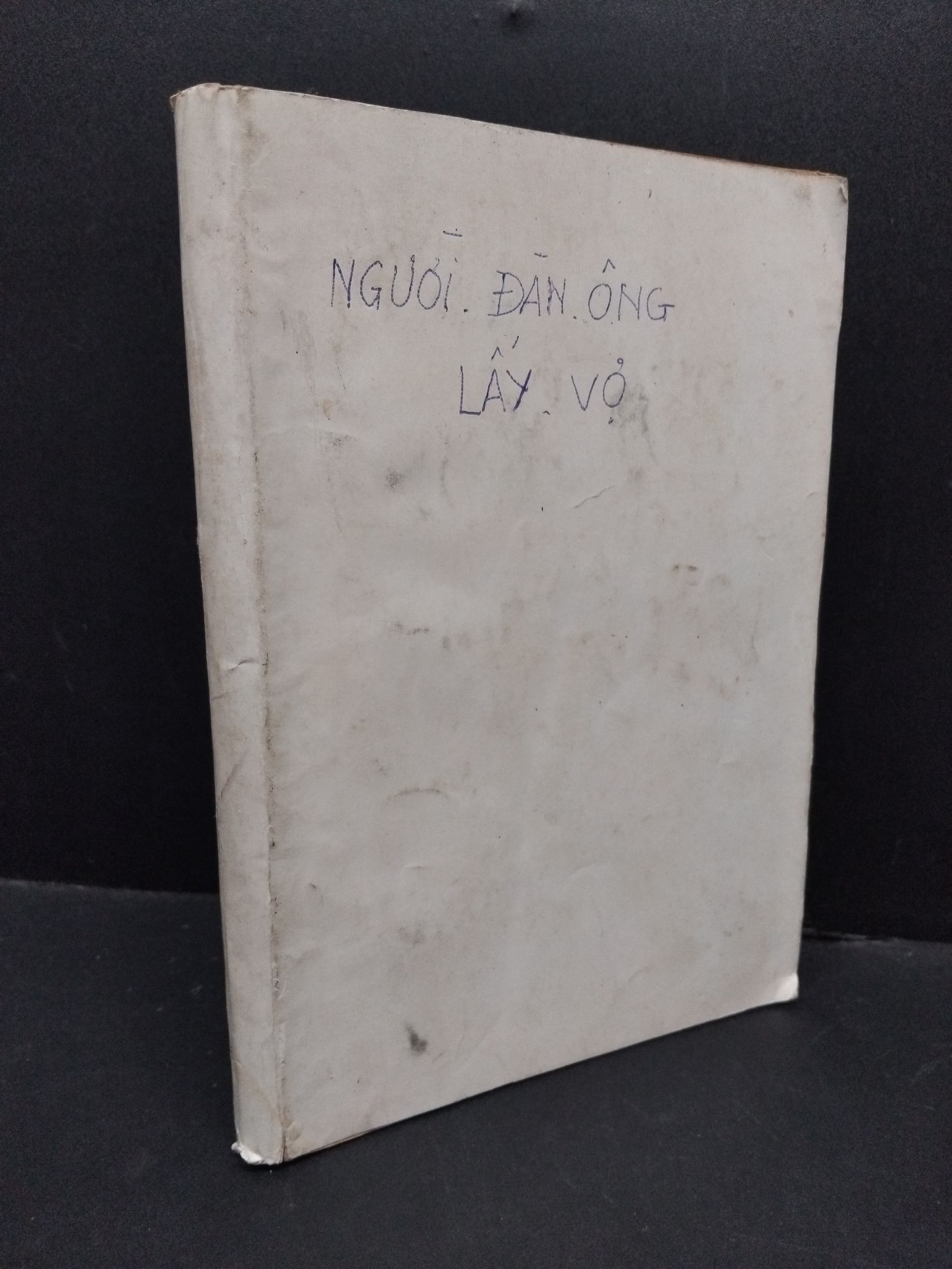 Người đàn ông lấy vợ 605 bẩn bìa, ố vàng, ẩm, có chữ ký 1994 2410 Bs. Trần Bồng Sơn Sách sức khỏe (SL có thể đặt: 1 Cuốn) - SÁCH ĐẠI HỌC
