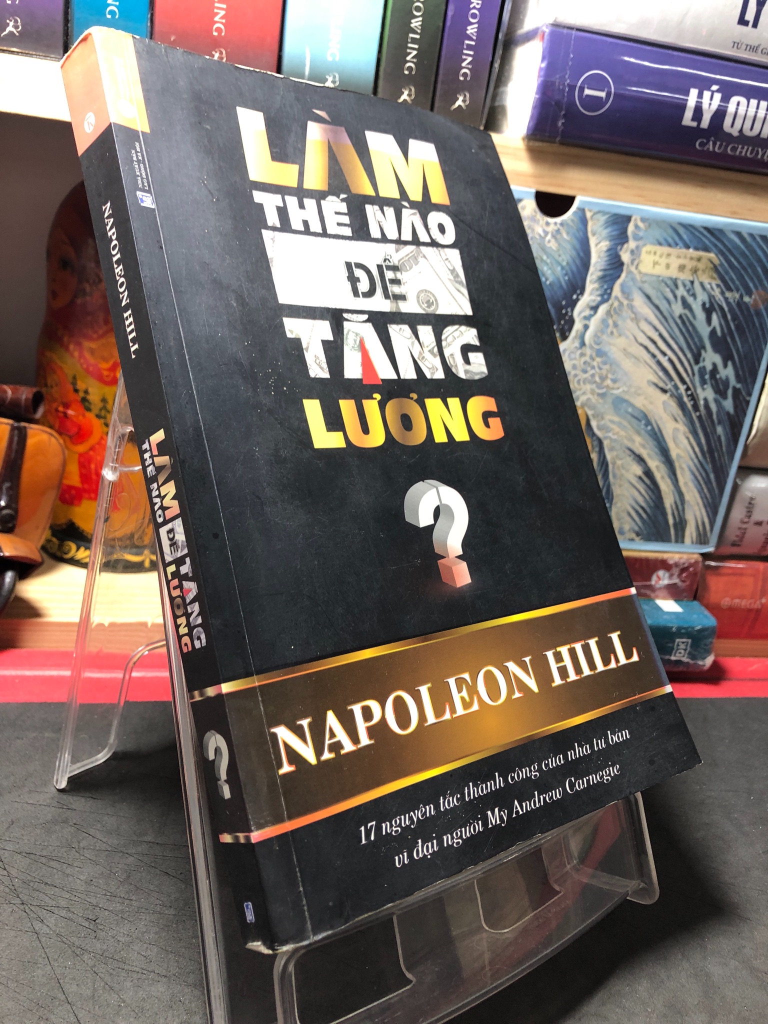 Làm thế nào để tăng lương 2015 mới 80% cong ẩm nhẹ góc trên Napoleon Hill 0410 Sách tư duy, kỹ năng sống (SL có thể đặt: 1 Cuốn) - SÁCH ĐẠI HỌC