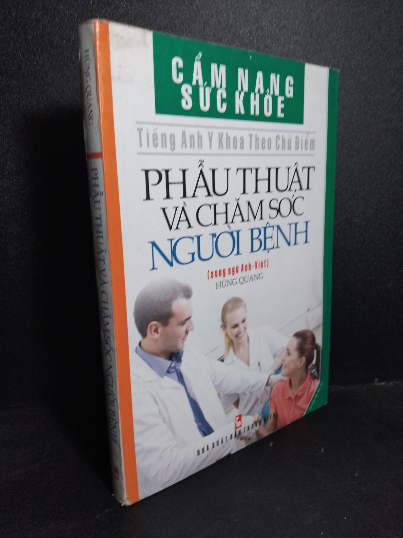 Phẫu thuật và chăm sóc người bệnh (song ngữ) mới 90% bẩn nhẹ 2011 2101 Hùng Quang Sách tư duy, kỹ năng sống (SL có thể đặt: 1 Cuốn) - SÁCH ĐẠI HỌC