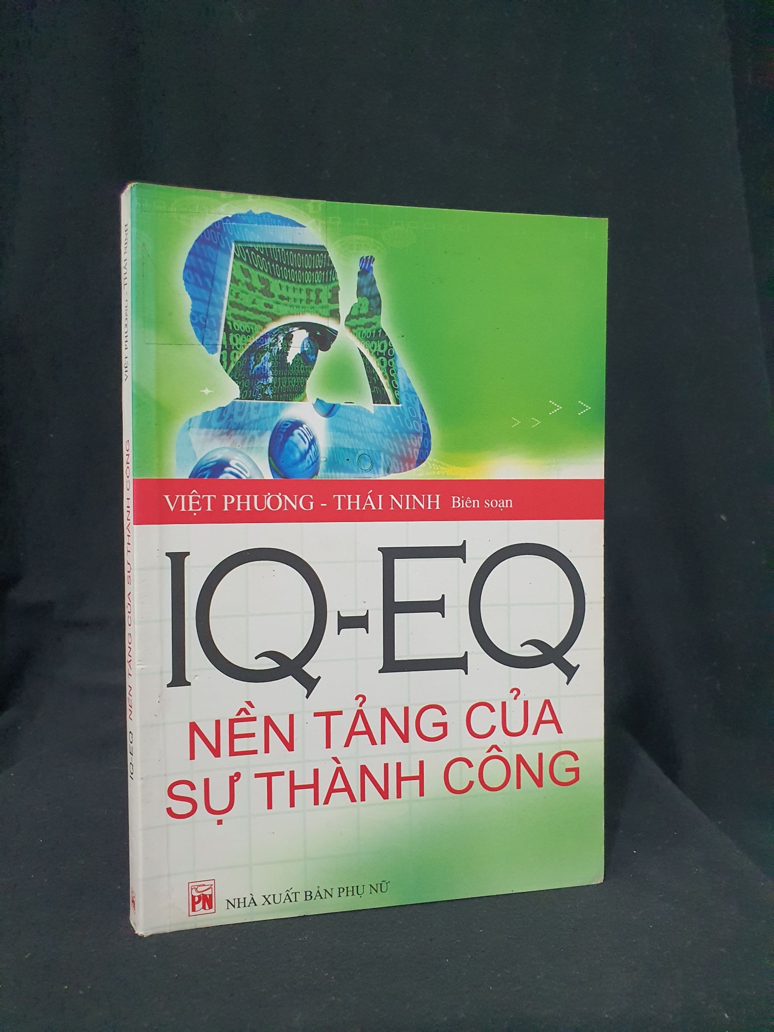 IQ EQ Nền tảng của sự thành công mới 80% 2009 -205 Việt Phương- Thái Ninh Sách tư duy, kỹ năng sống (SL có thể đặt: 1 Cuốn) - SÁCH ĐẠI HỌC