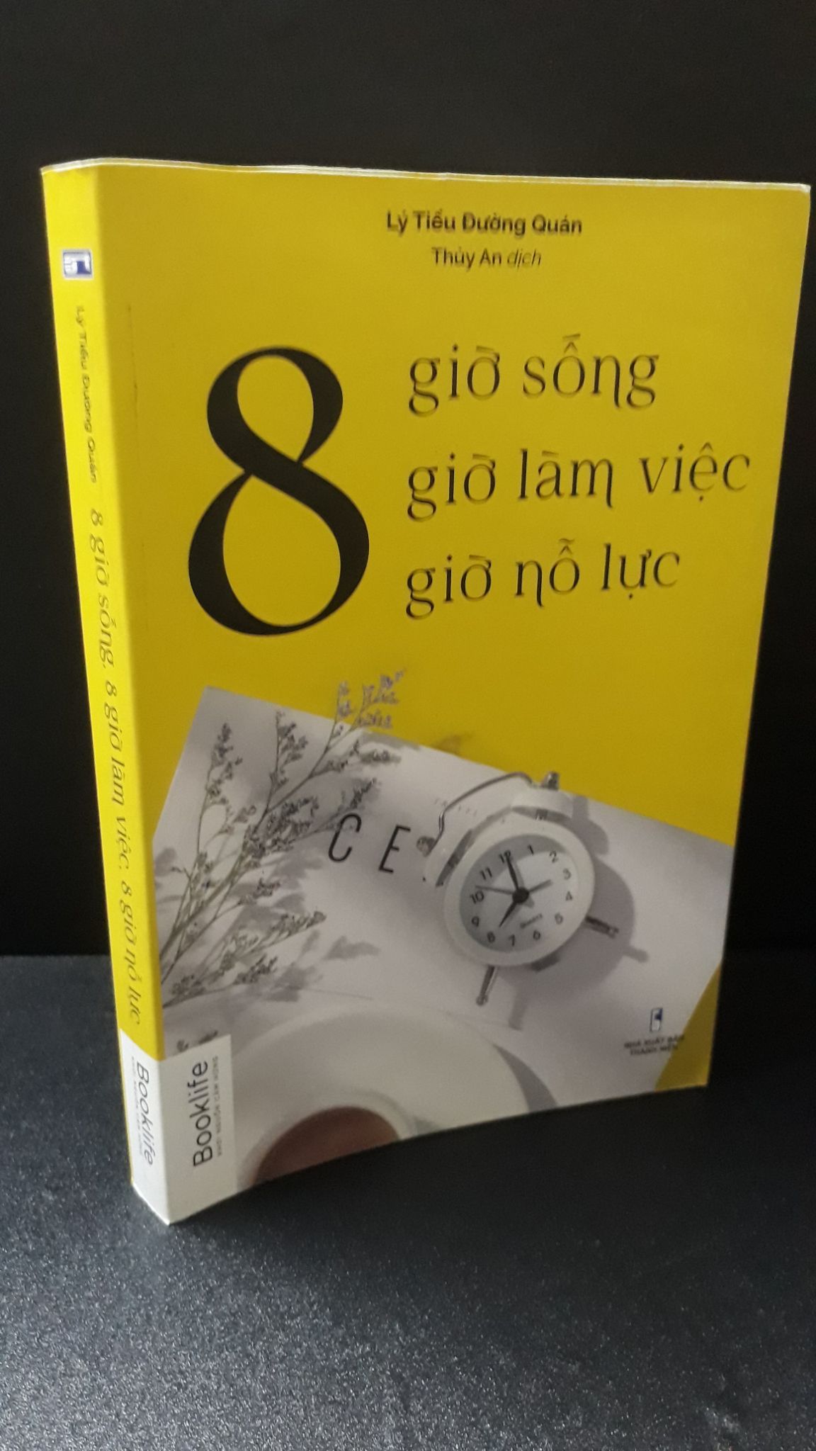 8 giờ sống, 8 giờ làm việc, 8 giờ nỗ lực 2020 - Lý Tiểu Đường Quán new 90% 1706 Sách tư duy, kỹ năng sống (SL có thể đặt: 1 Cuốn) - SÁCH ĐẠI HỌC
