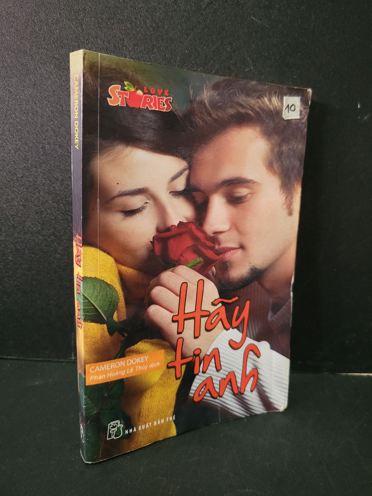 Hãy tin anh mới 80% bị ẩm 2011 Cameron Dokey 1604 (SL có thể đặt: 1 Cuốn) - SÁCH ĐẠI HỌC