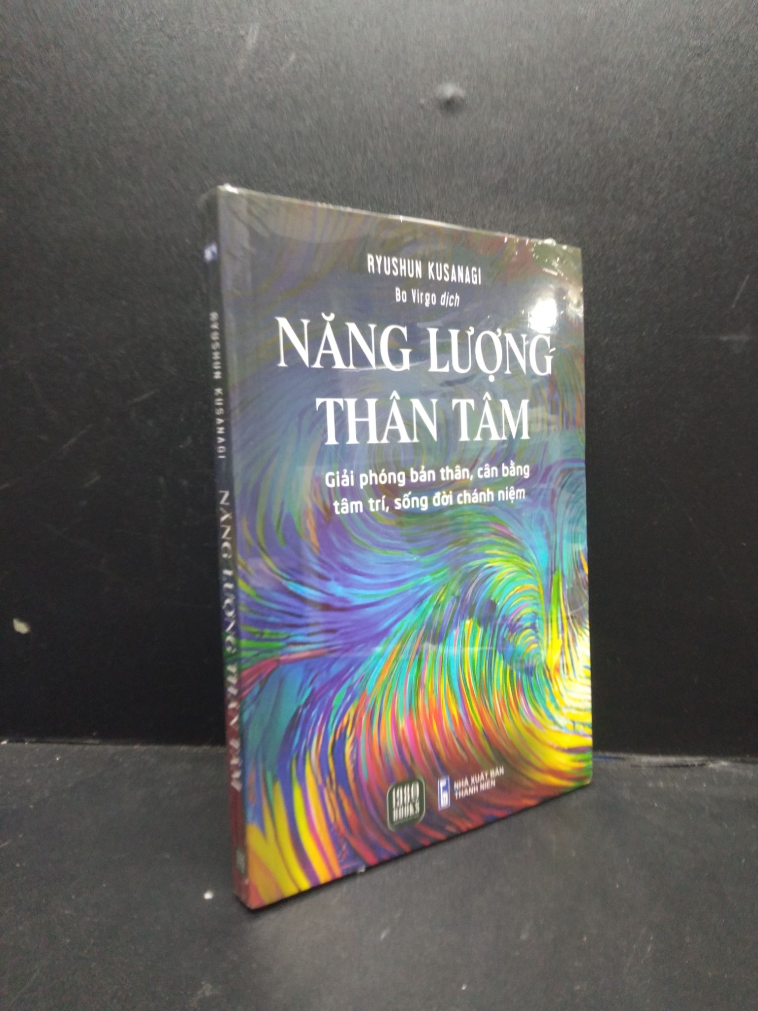 Năng lượng thân tâm Ryushun Kusanagi mới 100% 2003 tôn giáo Sách tôn giáo, tâm linh (SL có thể đặt: 1 Cuốn) - SÁCH ĐẠI HỌC