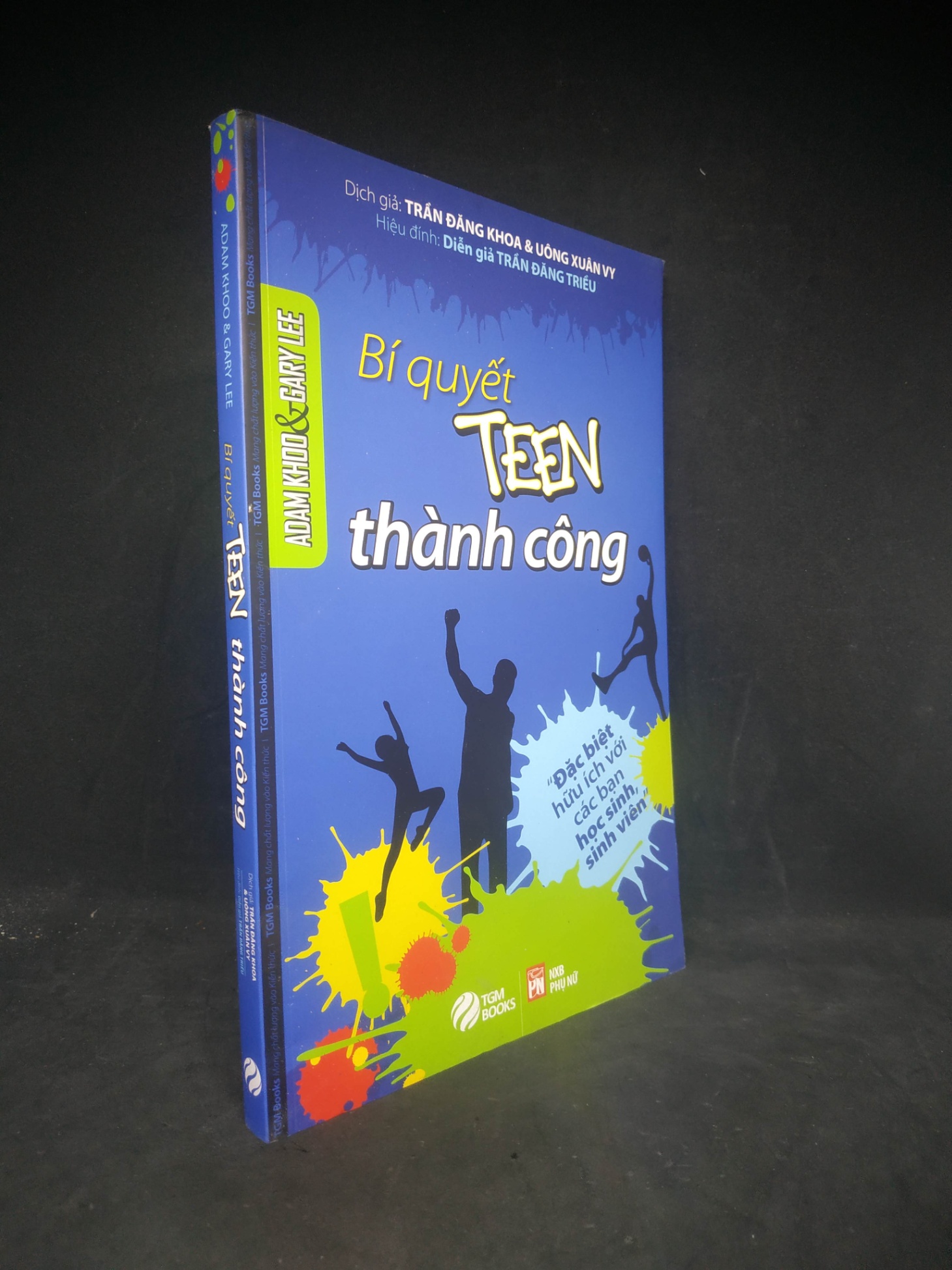 Bí Quyết Teen Thành Công mới 90% 2203 Sách tư duy, kỹ năng sống (SL có thể đặt: 1 Cuốn) - SÁCH ĐẠI HỌC
