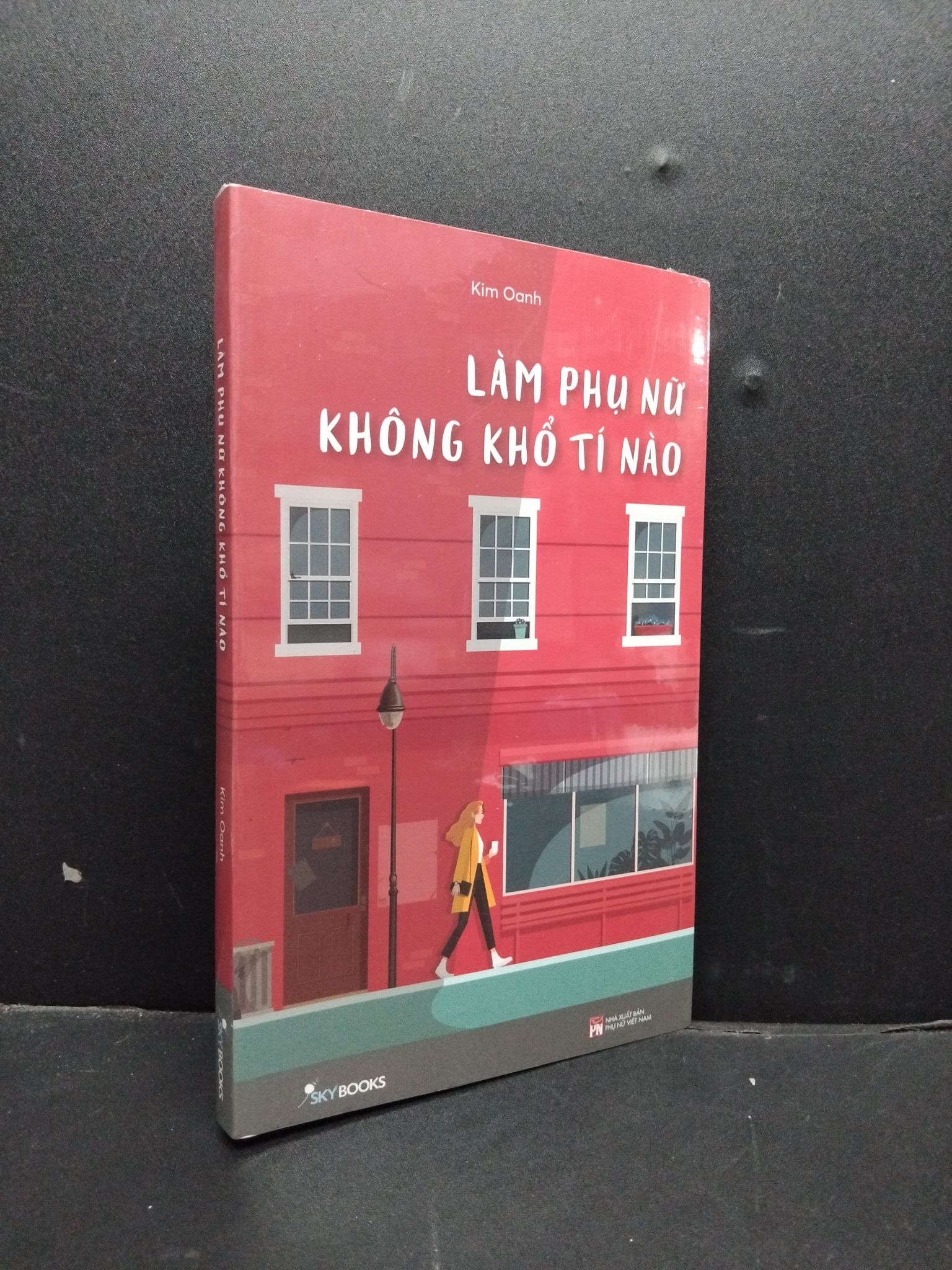 Làm Phụ Nữ Không Khổ Tí Nào mới 100% 1406 Kim Oanh (SL có thể đặt: 1 Cuốn) - SÁCH ĐẠI HỌC