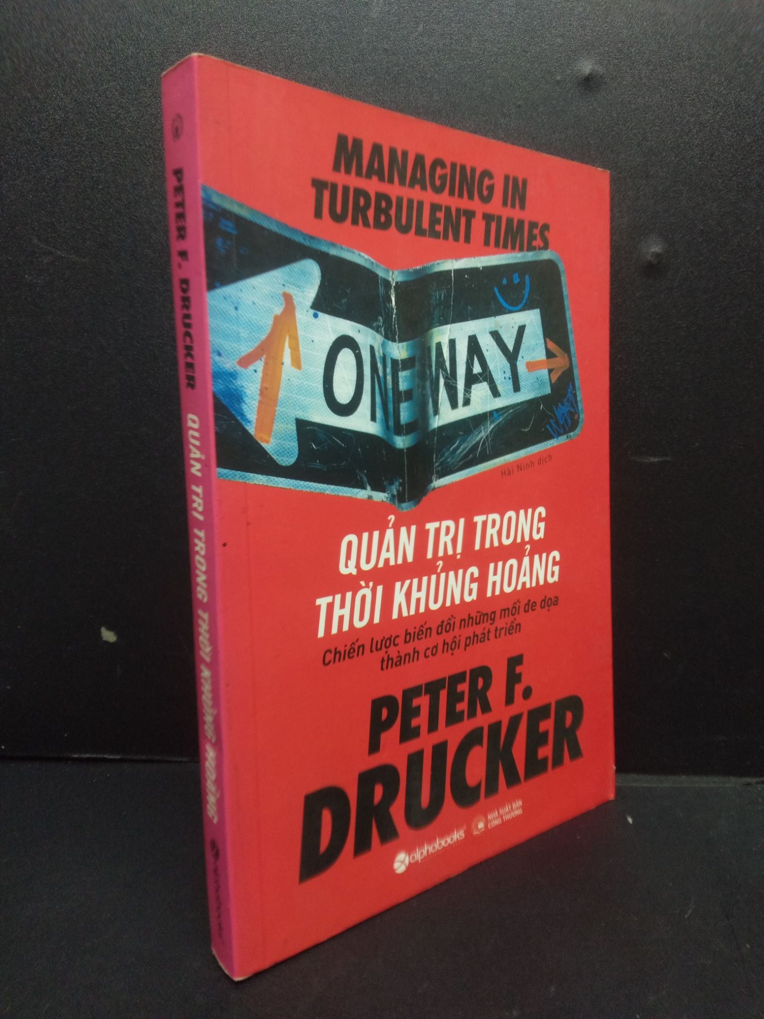 Quản trị trong thời khủng hoảng 90% có mộc 2020 2105 Peter F. Drucker Quản trị, lãnh đạo (SL có thể đặt: 1 Cuốn) - SÁCH ĐẠI HỌC