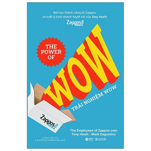 Trải Nghiệm Wow - Tony Hsieh, Mark Dagostino Mới 100% 3001 (SL có thể đặt: 1 cuốn) - SÁCH ĐẠI HỌC