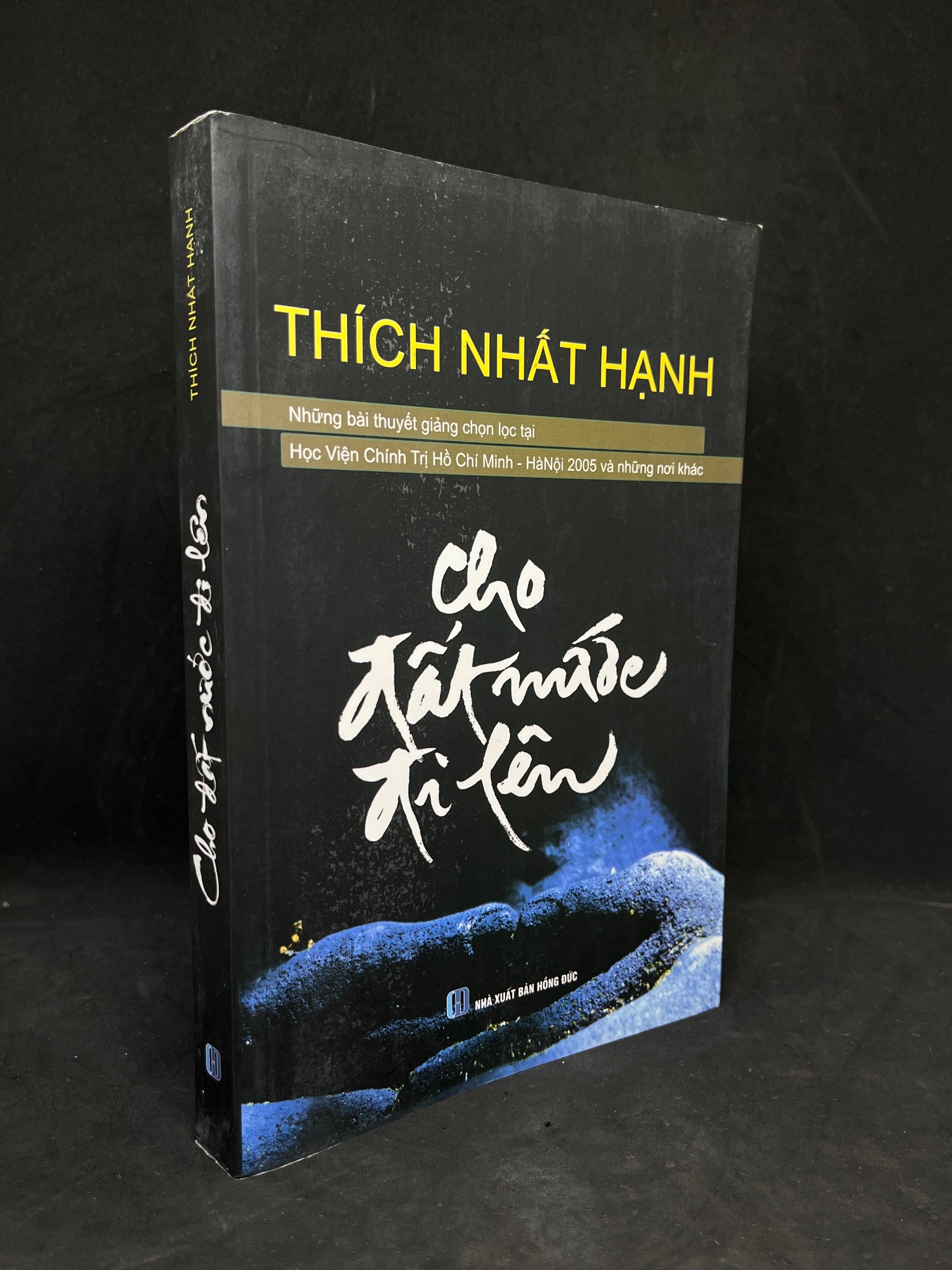 Cho Đất Nước Đi Lên - Thích Nhất Hạnh new 80% 2305 Phật giáo (SL có thể đặt: 1 Cuốn) - SÁCH ĐẠI HỌC