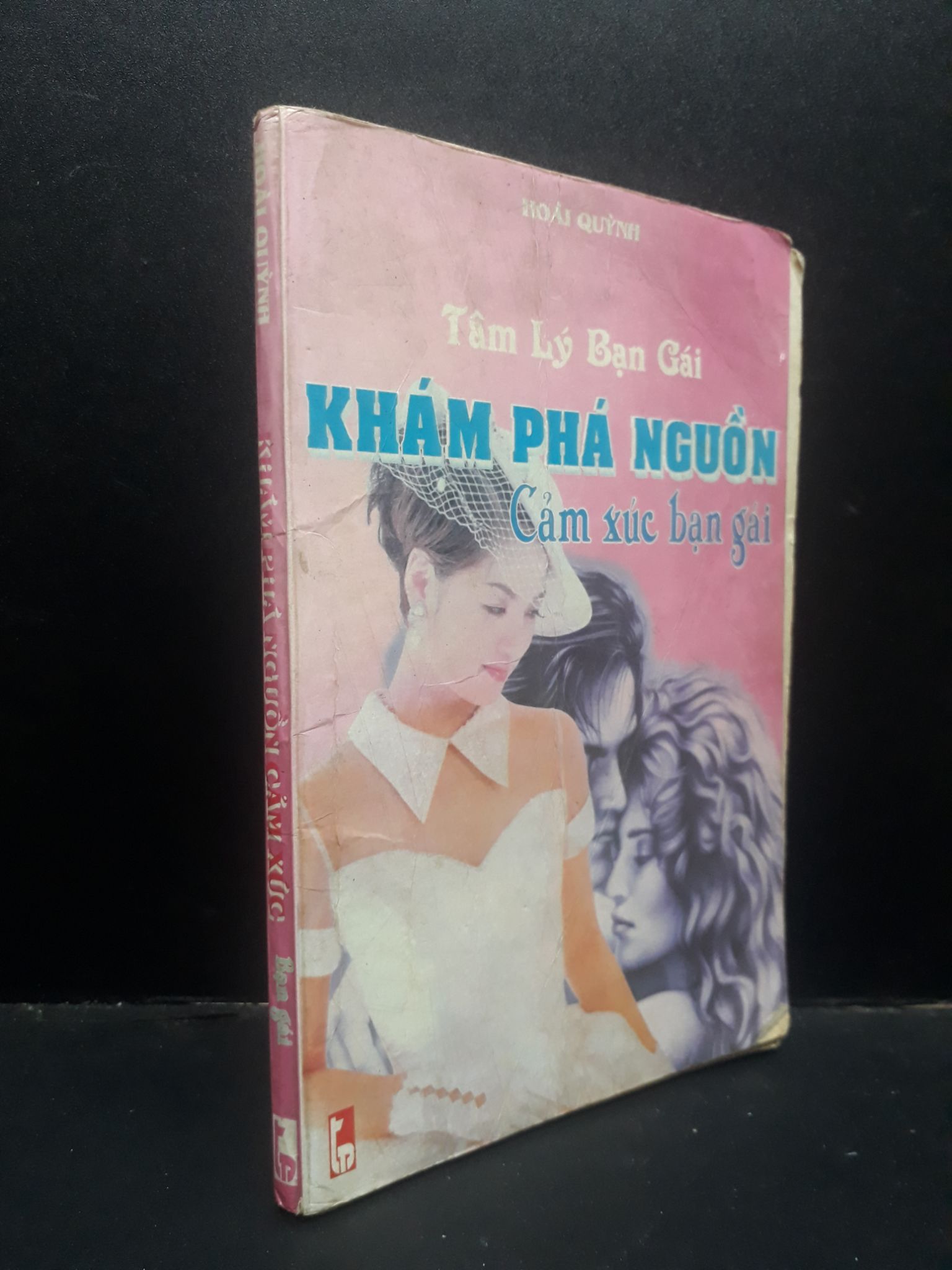Khám phá nguồn cảm xúc bạn gái Hoài Quỳnh 2003 mới 60% ố bẩn tróc gáy viết nhiều 1604 văn học (SL có thể đặt: 1 Cuốn) - SÁCH ĐẠI HỌC