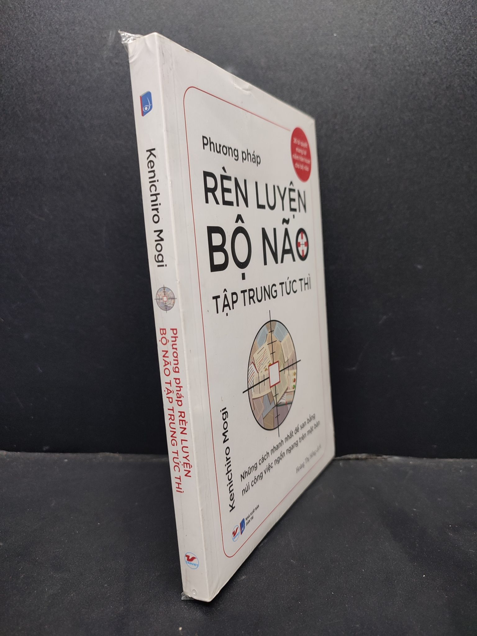 Phương pháp rèn luyện bộ não tập trung tức thì mới 100% 1406 Kenichiro Mogi Sách tư duy, kỹ năng sống (SL có thể đặt: 1 cuốn) - SÁCH ĐẠI HỌC