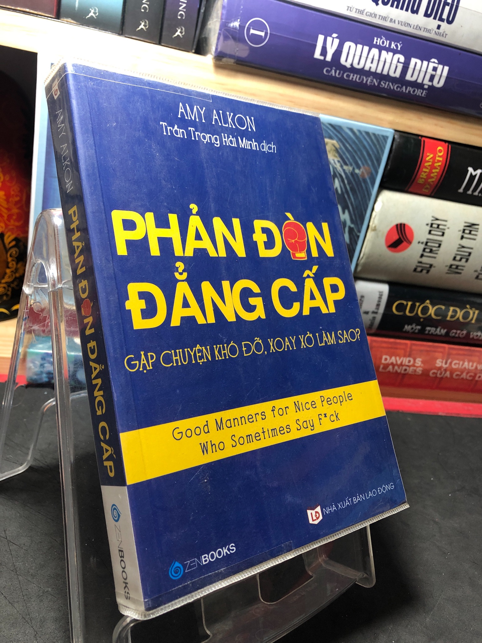 Phản đòn đẳng cấp gặp chuyện khó đỡ, xoay xở làm sao 2018 mới 90% Amy Alkon 2709 Sách tư duy, kỹ năng sống (SL có thể đặt: 1 Cuốn) - SÁCH ĐẠI HỌC