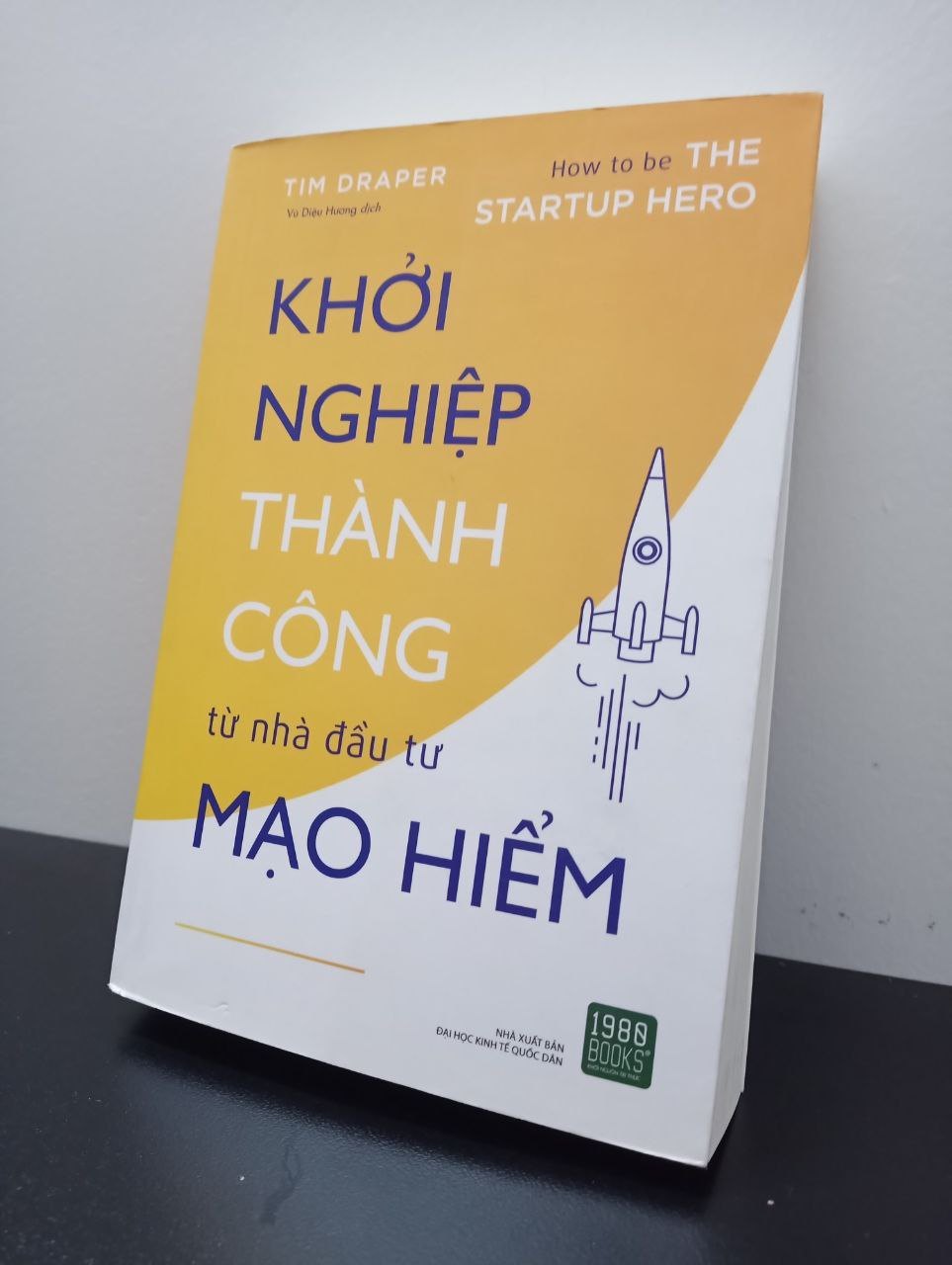 Khởi Nghiệp Thành Công Từ Nhà Đầu Tư Mạo Hiểm - Tim Draper New 100% 2703 Khởi nghiệp, làm giàu (SL có thể đặt: 1 cuốn) - SÁCH ĐẠI HỌC