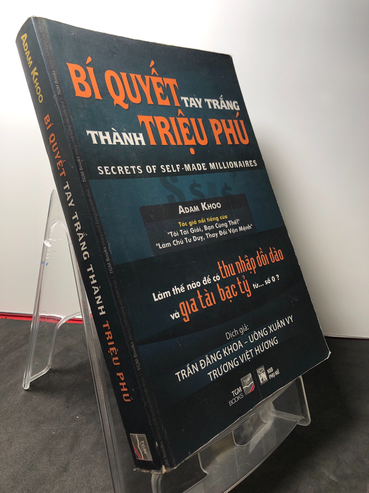 Bí quyết tay trắng thành triệu phú 2012 mới 80% bẩn nhẹ Adam Khoo 3108 Sách tư duy, kỹ năng sống (SL có thể đặt: 1 Cuốn) - SÁCH ĐẠI HỌC