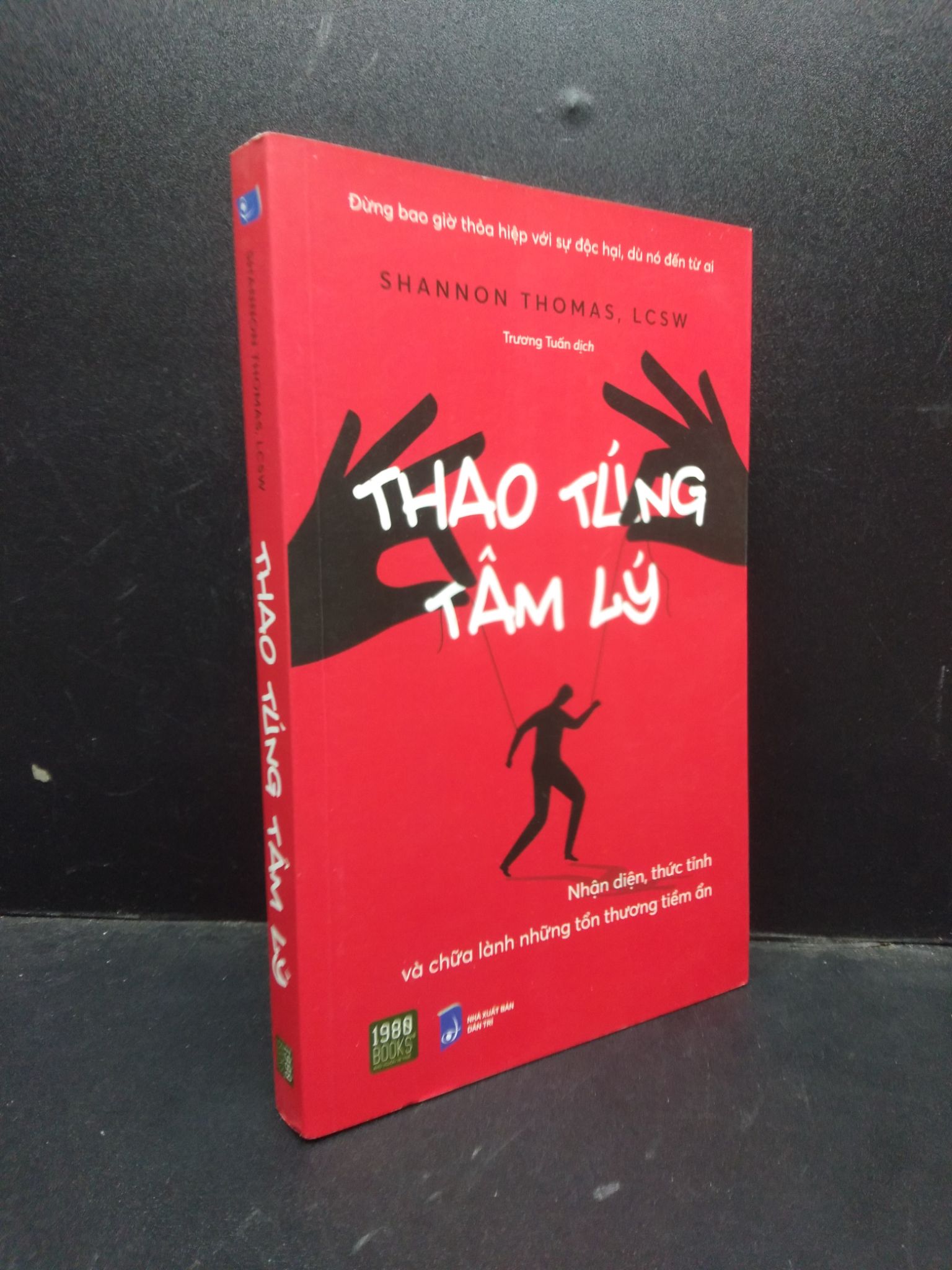 Thao túng tâm lý Shannon Thomas, Lcsw 2022 mới 95% 2503 tâm lý học Sách tâm lý (SL có thể đặt: 1 Cuốn) - SÁCH ĐẠI HỌC